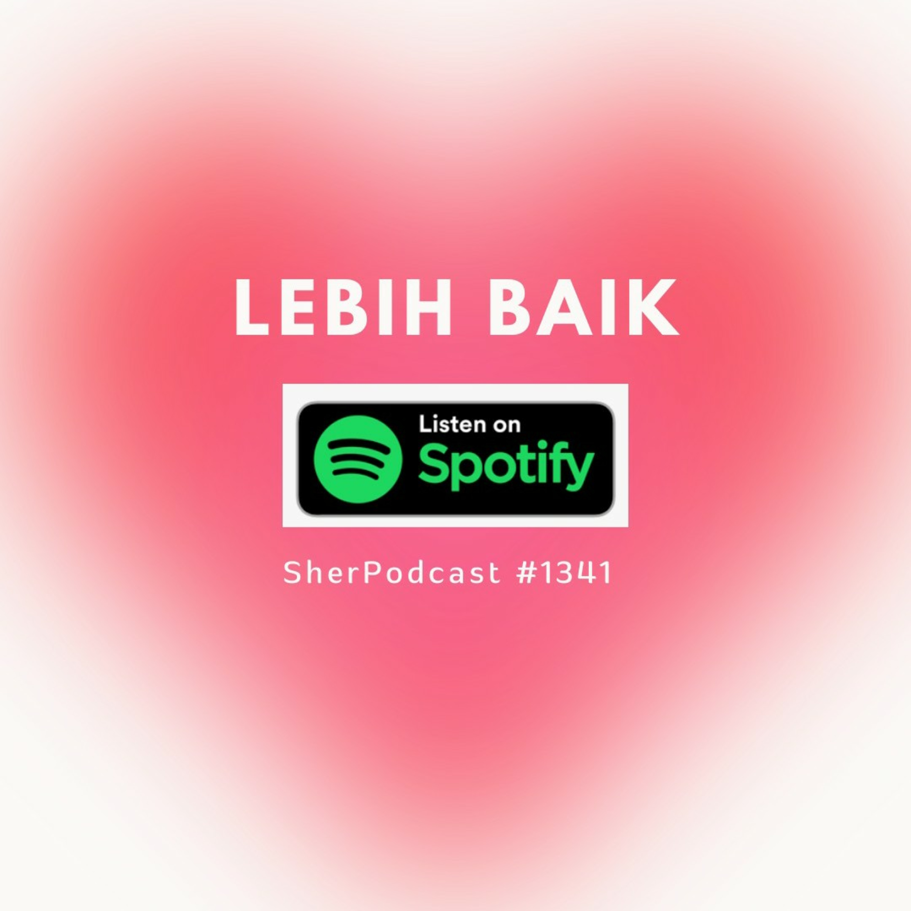 Lebih Baik episode artwork