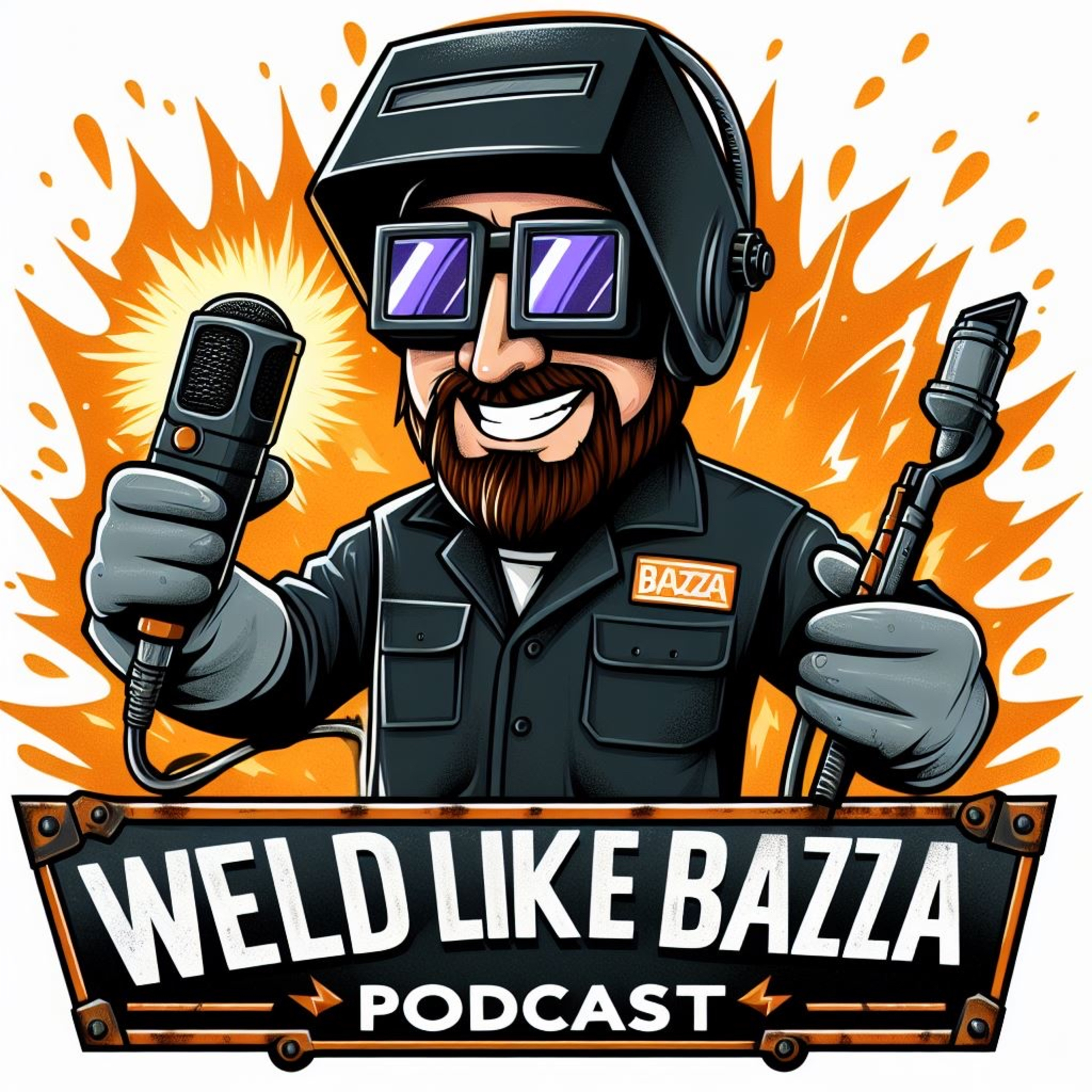 Weld Like Bazza Podcast