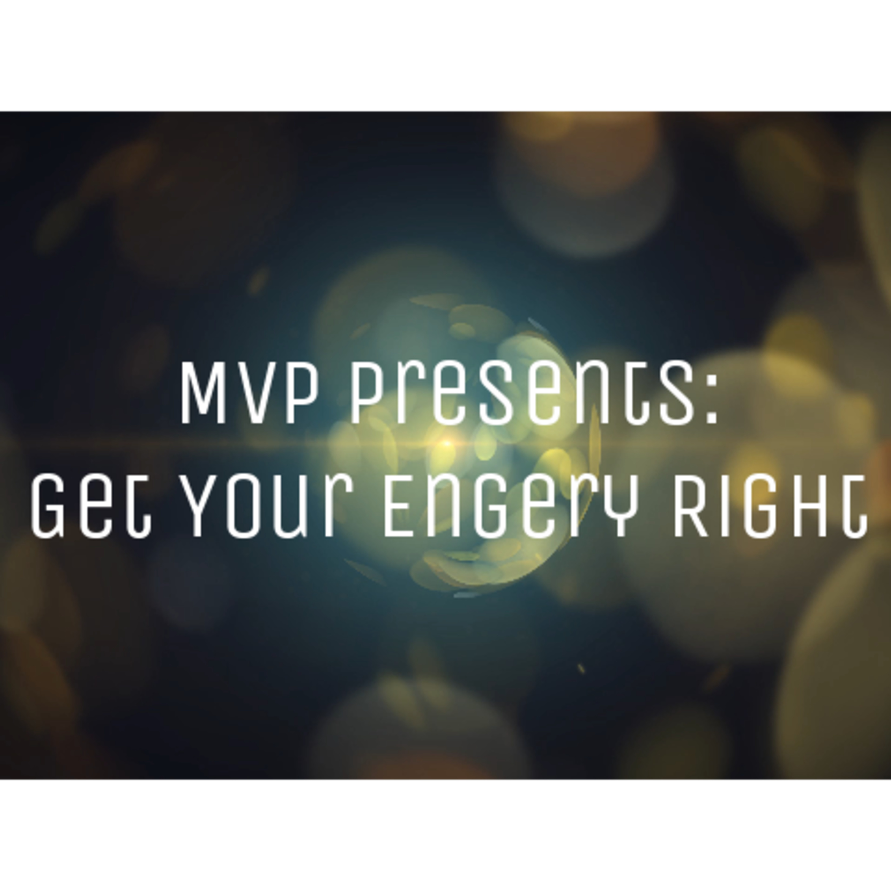 Get Your Energy Right episode artwork