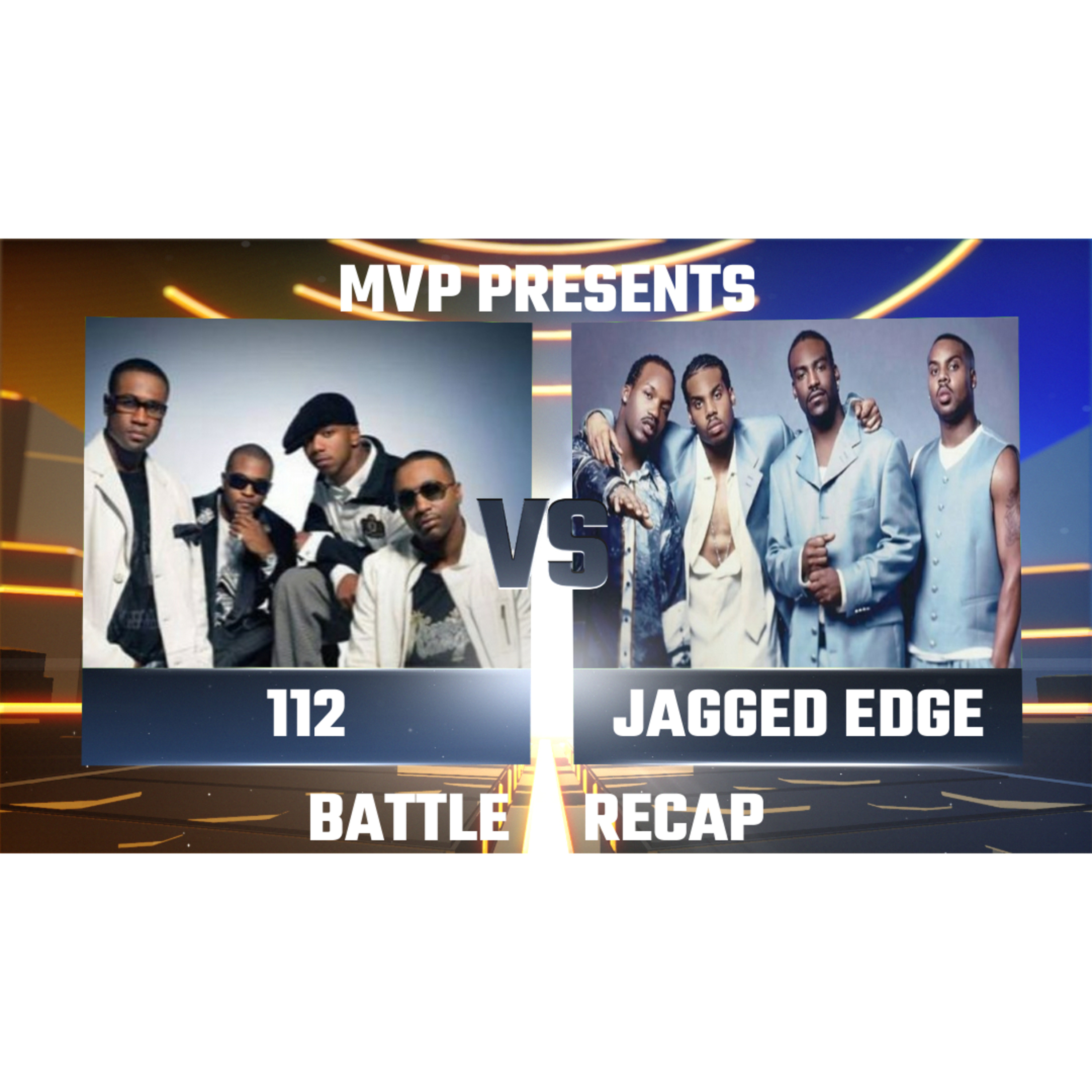 112 vs Jagged Edge Recap episode artwork