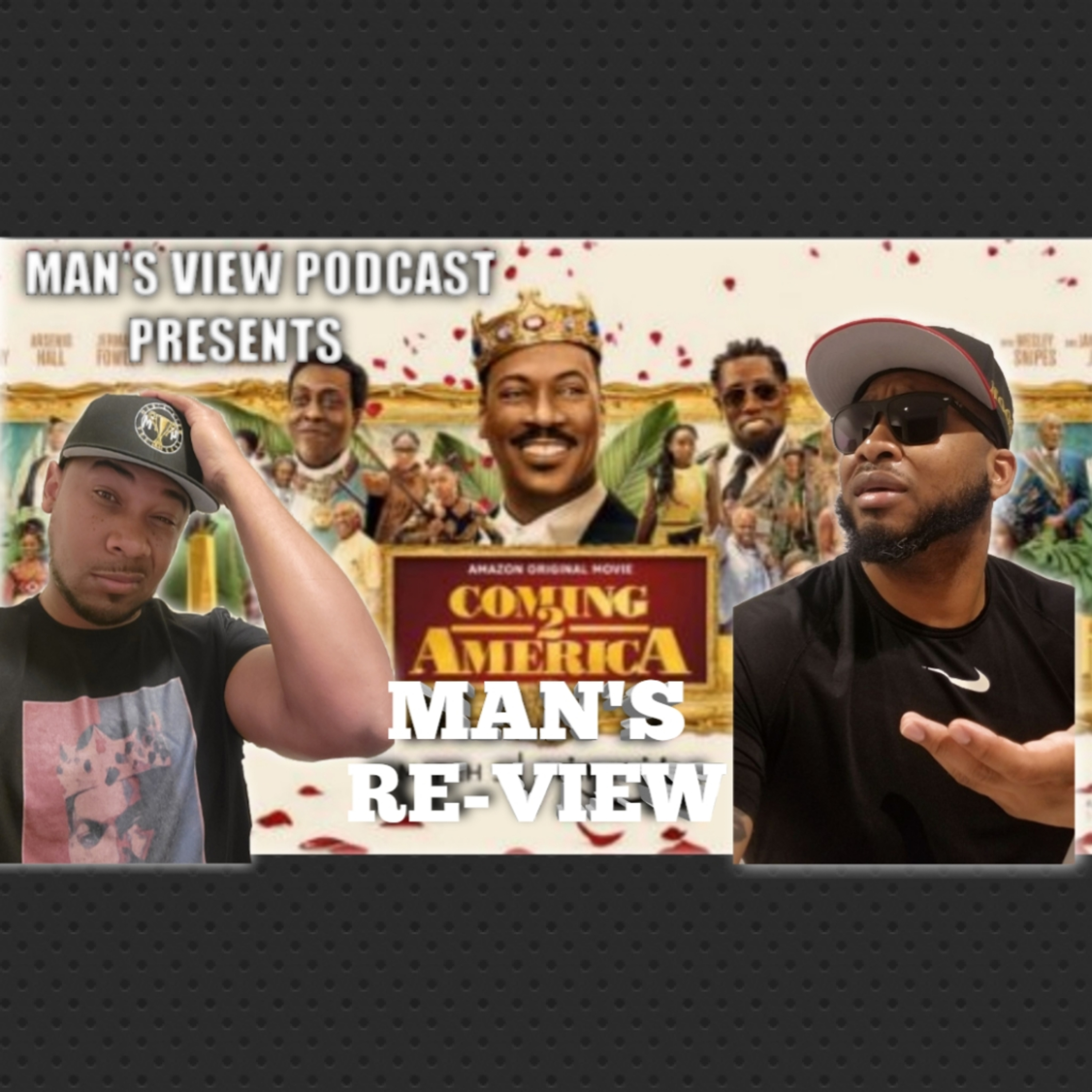 COMING 2 AMERICA MAN'S RE-VIEW episode artwork