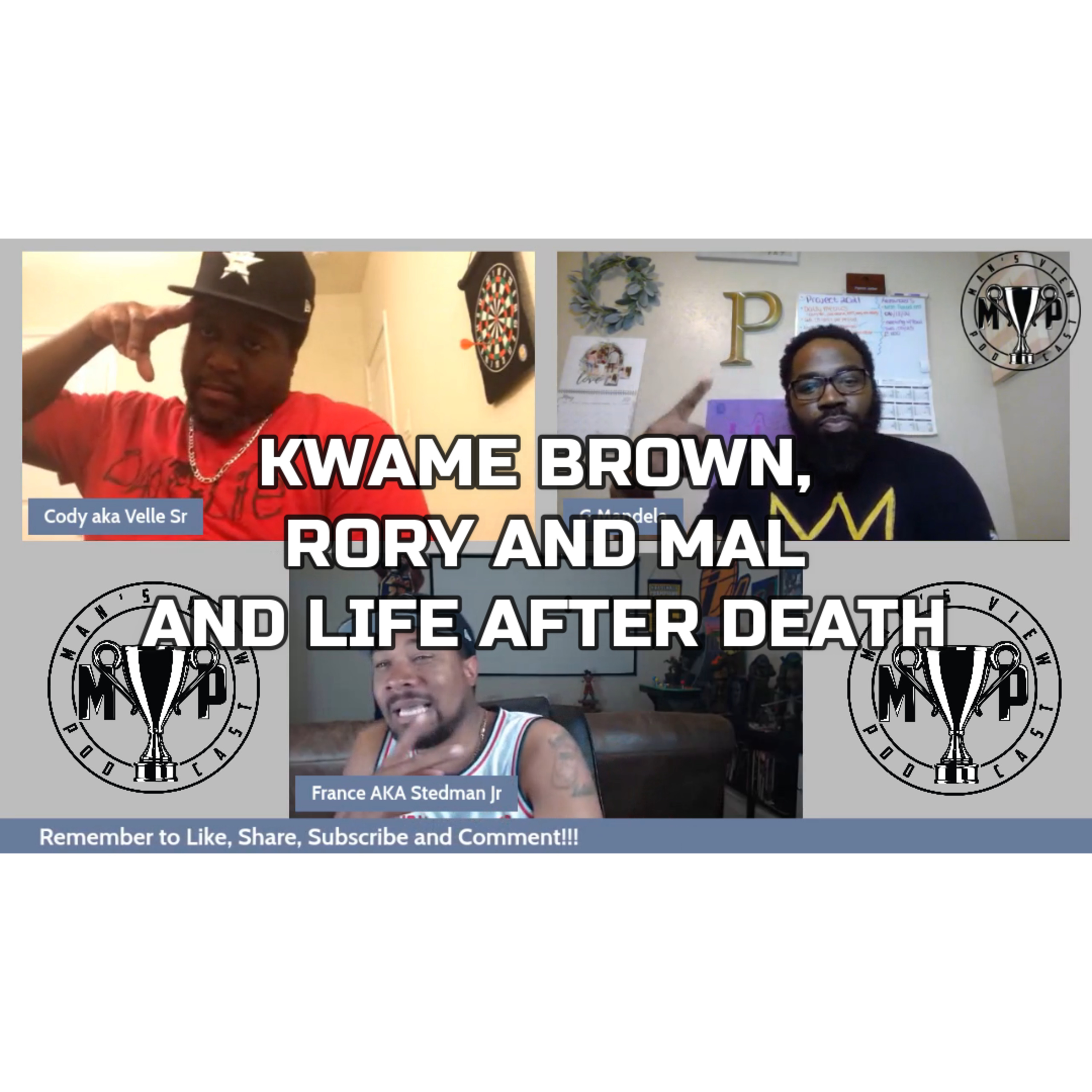 KWAME BROWN, RORY AND MAL, AND LIFE AFTER DEATH episode artwork