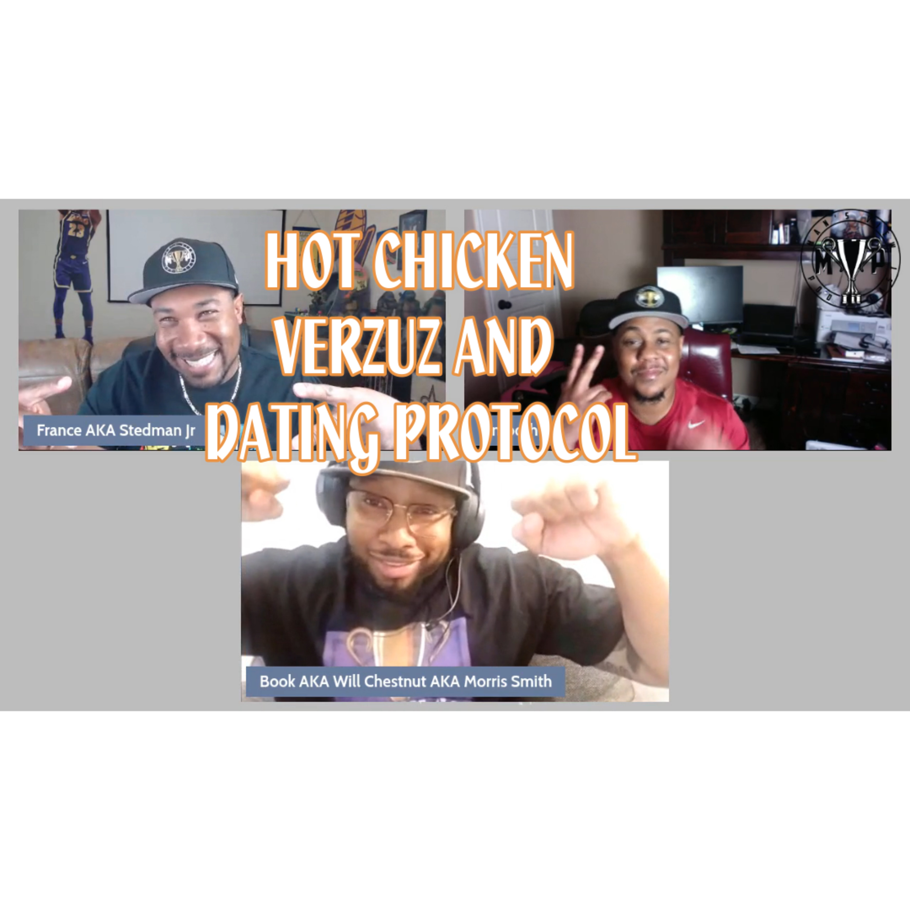 HOT CHICKEN, VERZUZ AND DATING PROTOCOL episode artwork