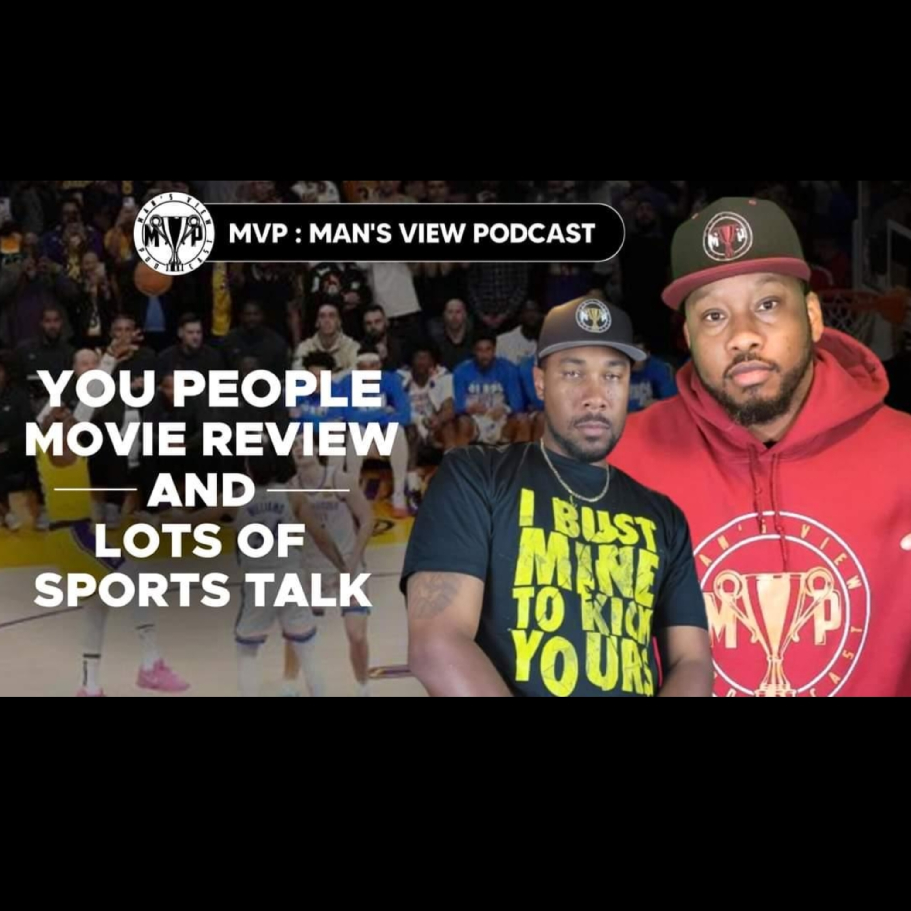 YOU PEOPLE MOVIE REVIEW AND LOTS OF SPORTS TALK episode artwork