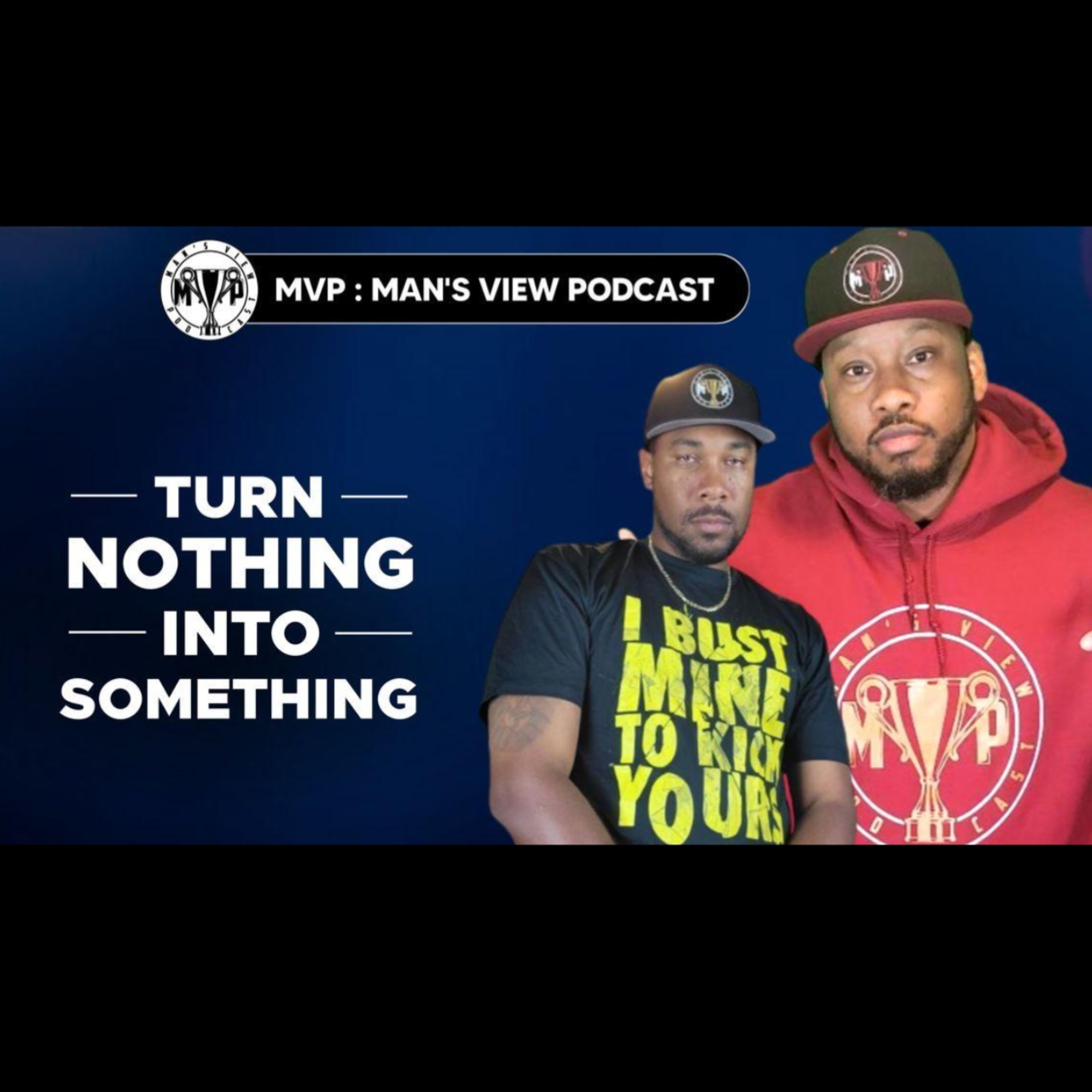 TURN NOTHING INTO SOMETHING episode artwork