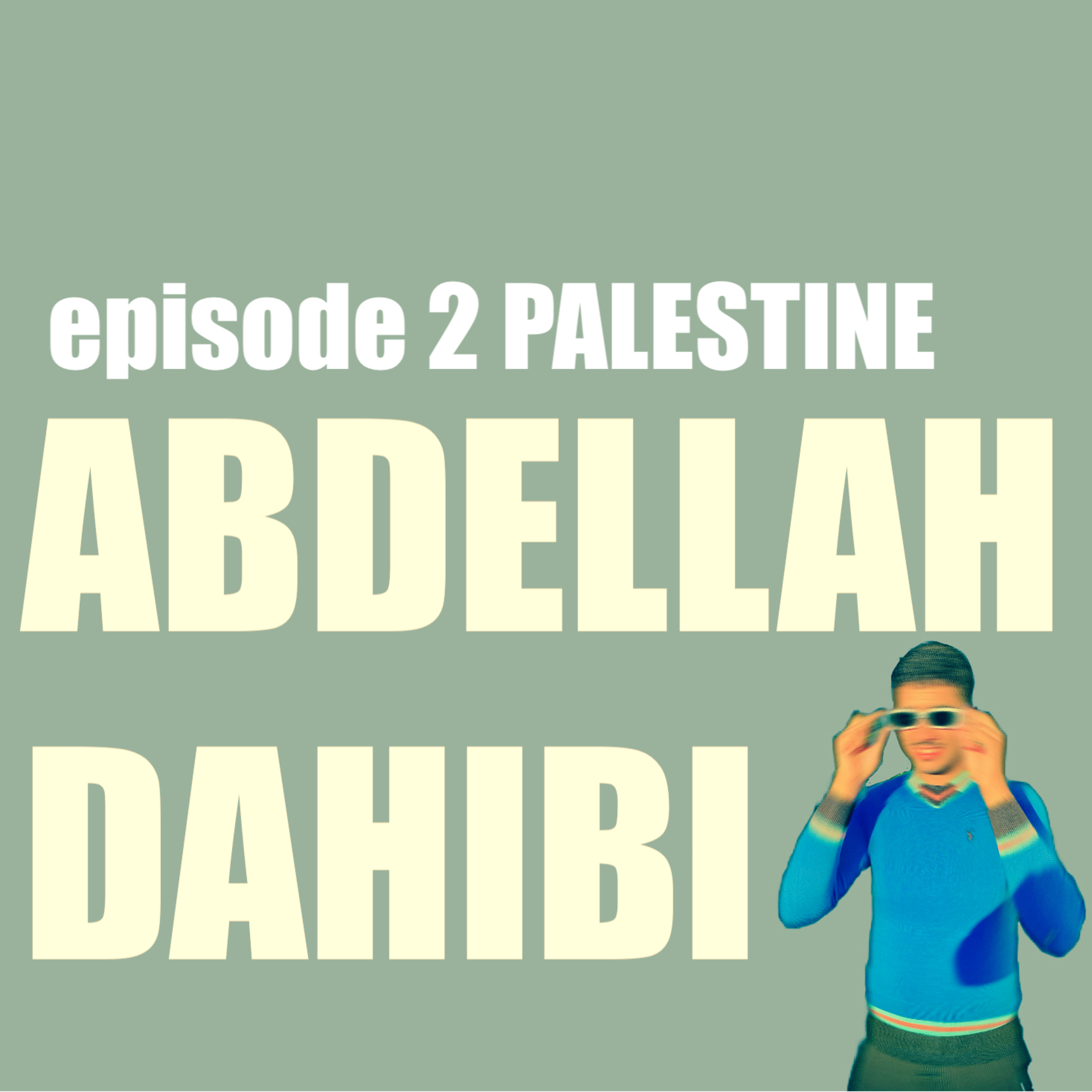 HOW PALESTINE GOT COLONISED : WITH ABDELLAH DAHIBI episode artwork
