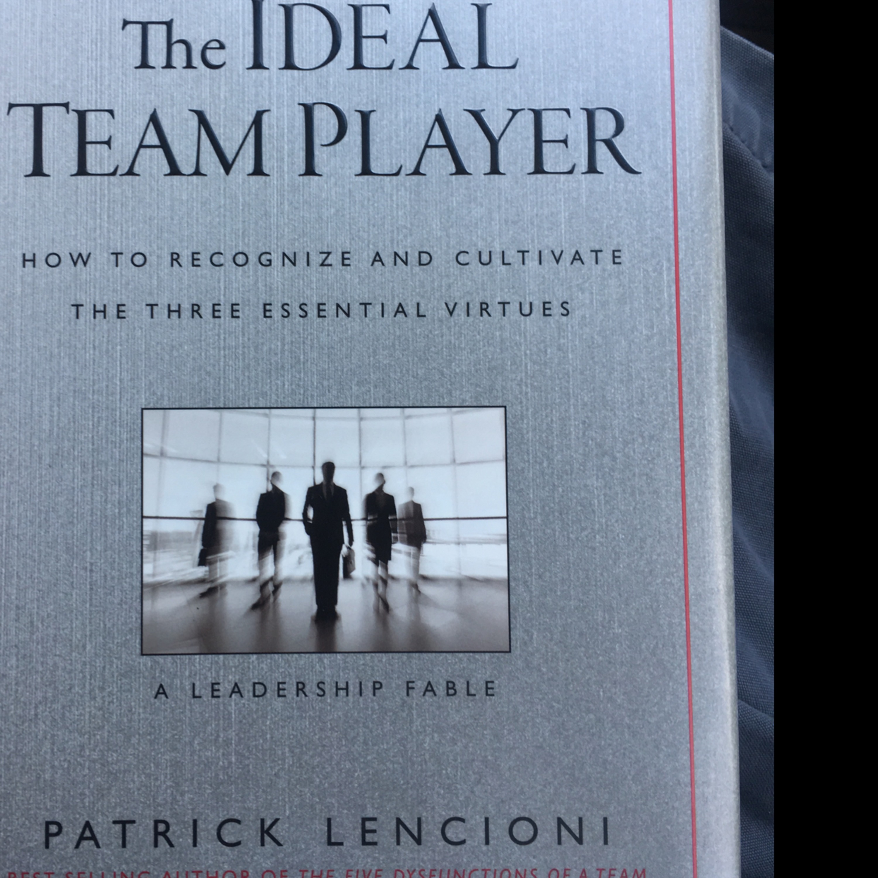 The Ideal Team Player by Patrick Lencioni; Episode 2