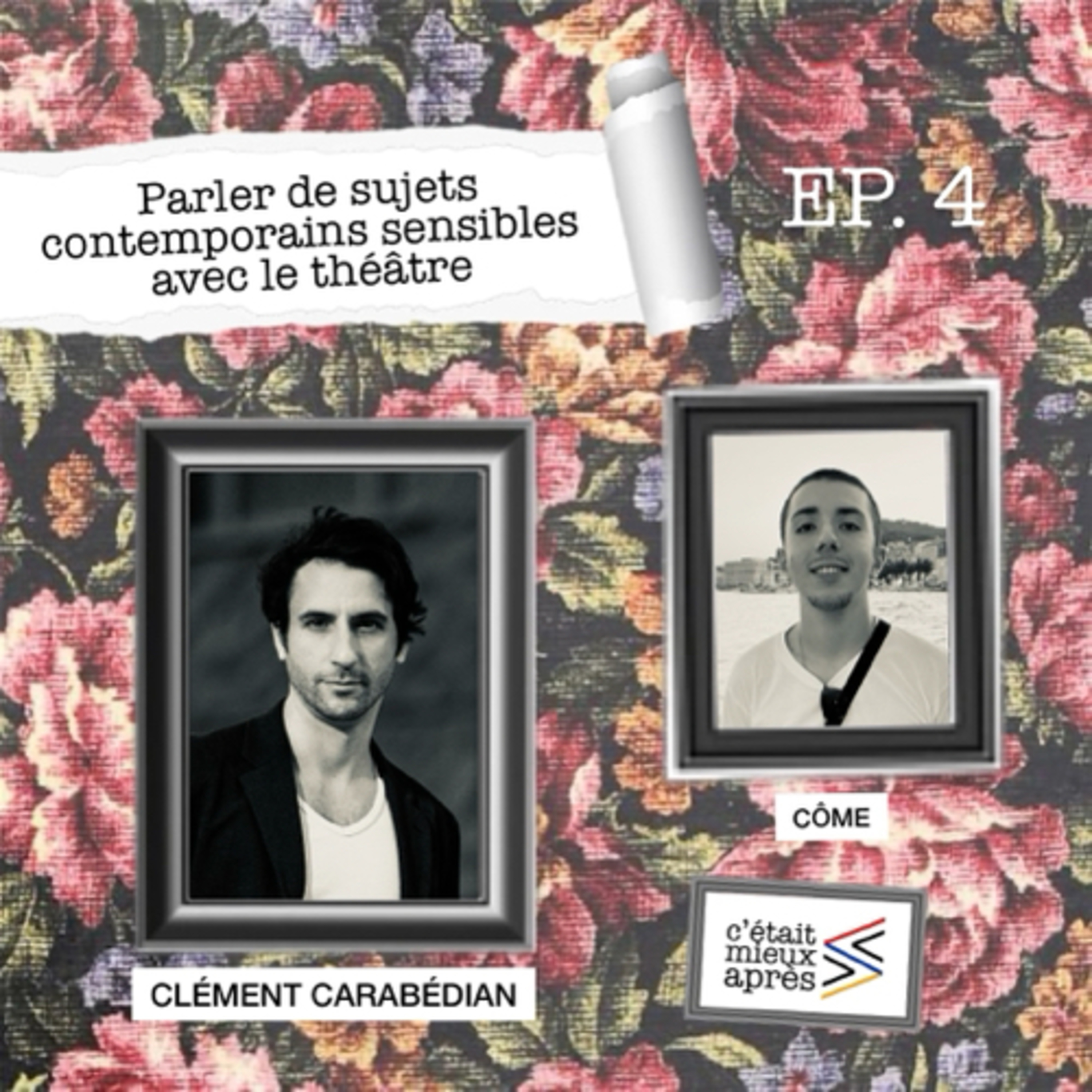 Parler de sujets contemporains sensibles avec le théâtre, avec Clément Carabédian episode artwork