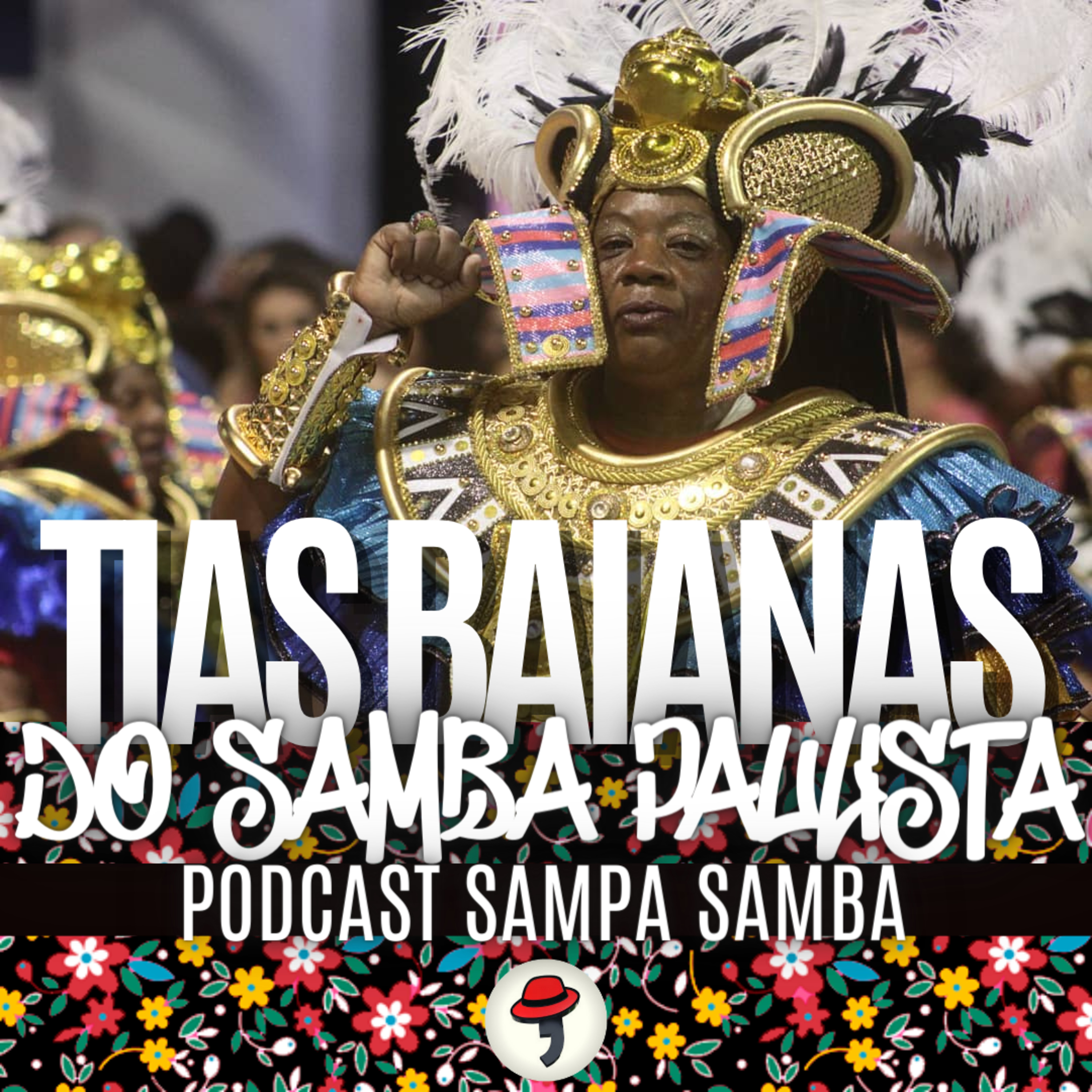 Episódio 132 - Tias Baianas do Samba Paulista  episode artwork