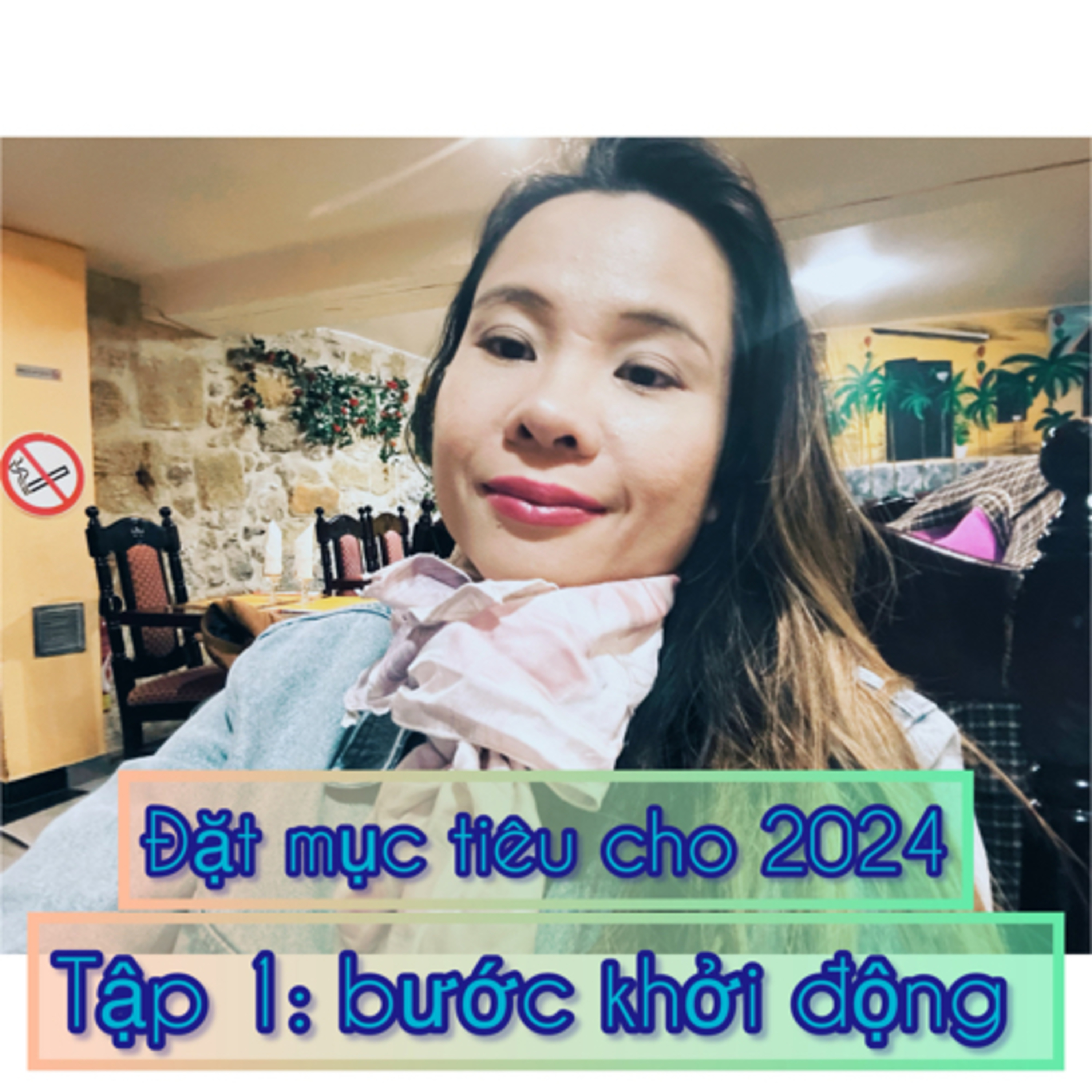 Lập mục tiêu cho năm 2024:#1 bước khởi động  episode artwork