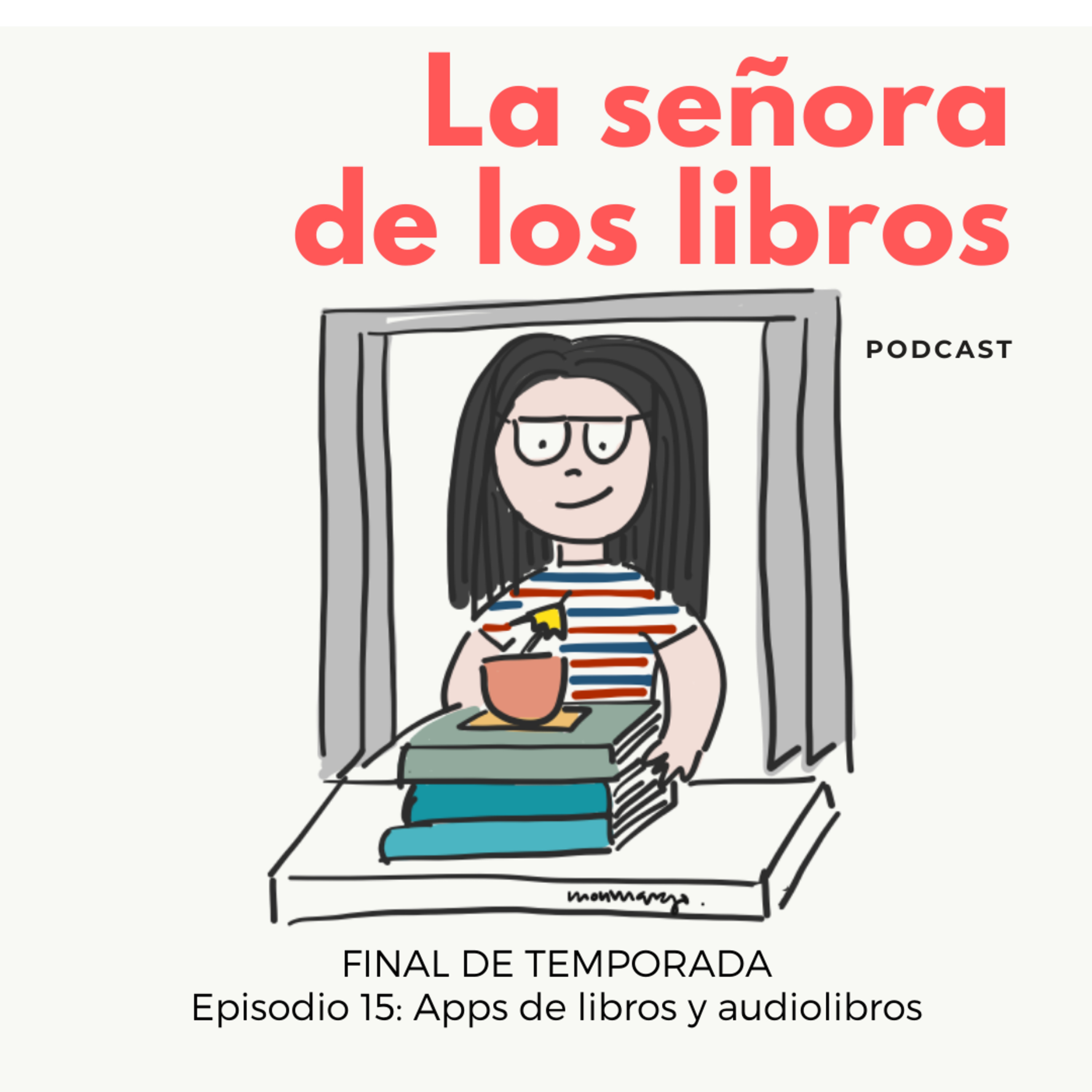 EPISODIO 15: ¡Final de temporada! Apps de audiolibros y libros