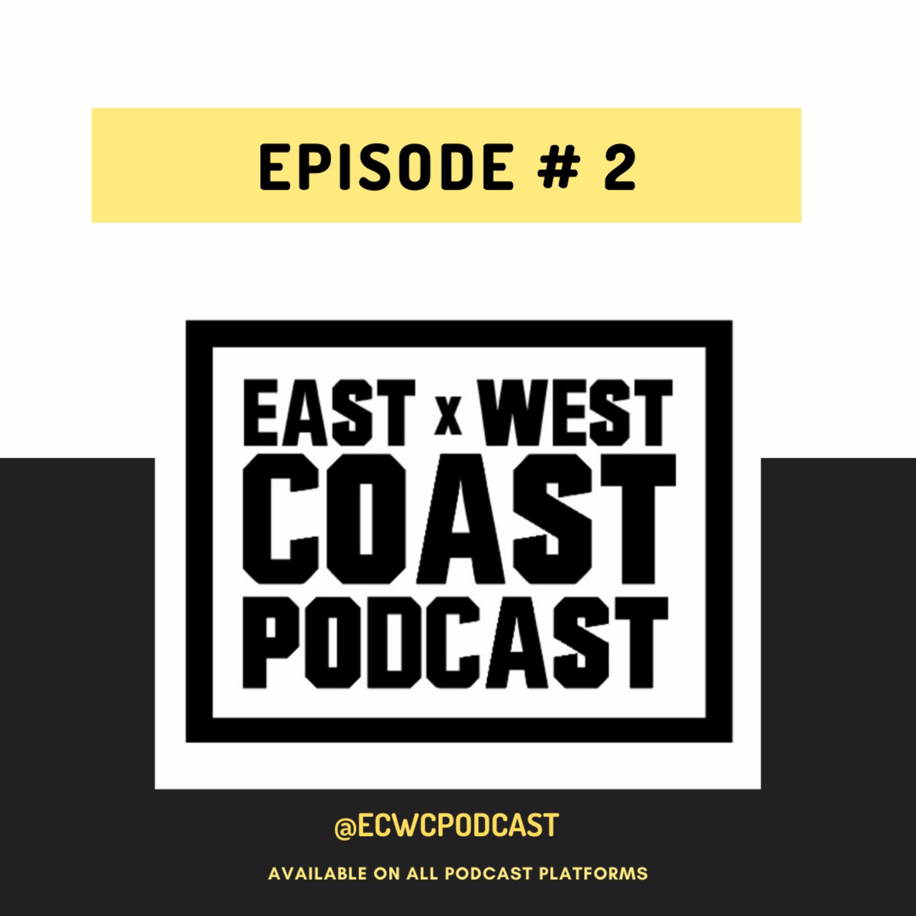 East Coast West Coast Podcast