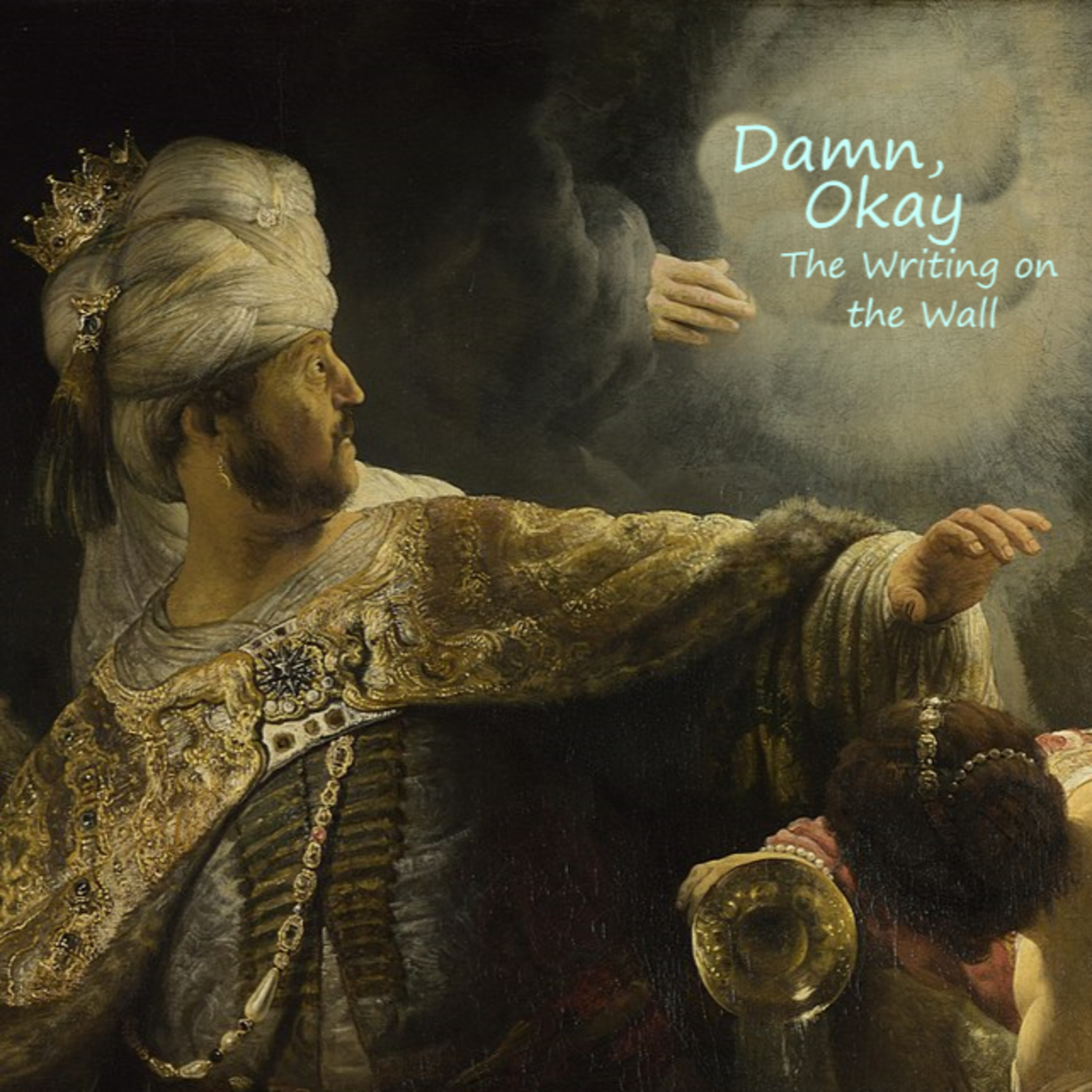 Damn, Okay: A Great Podcast About the Good Book