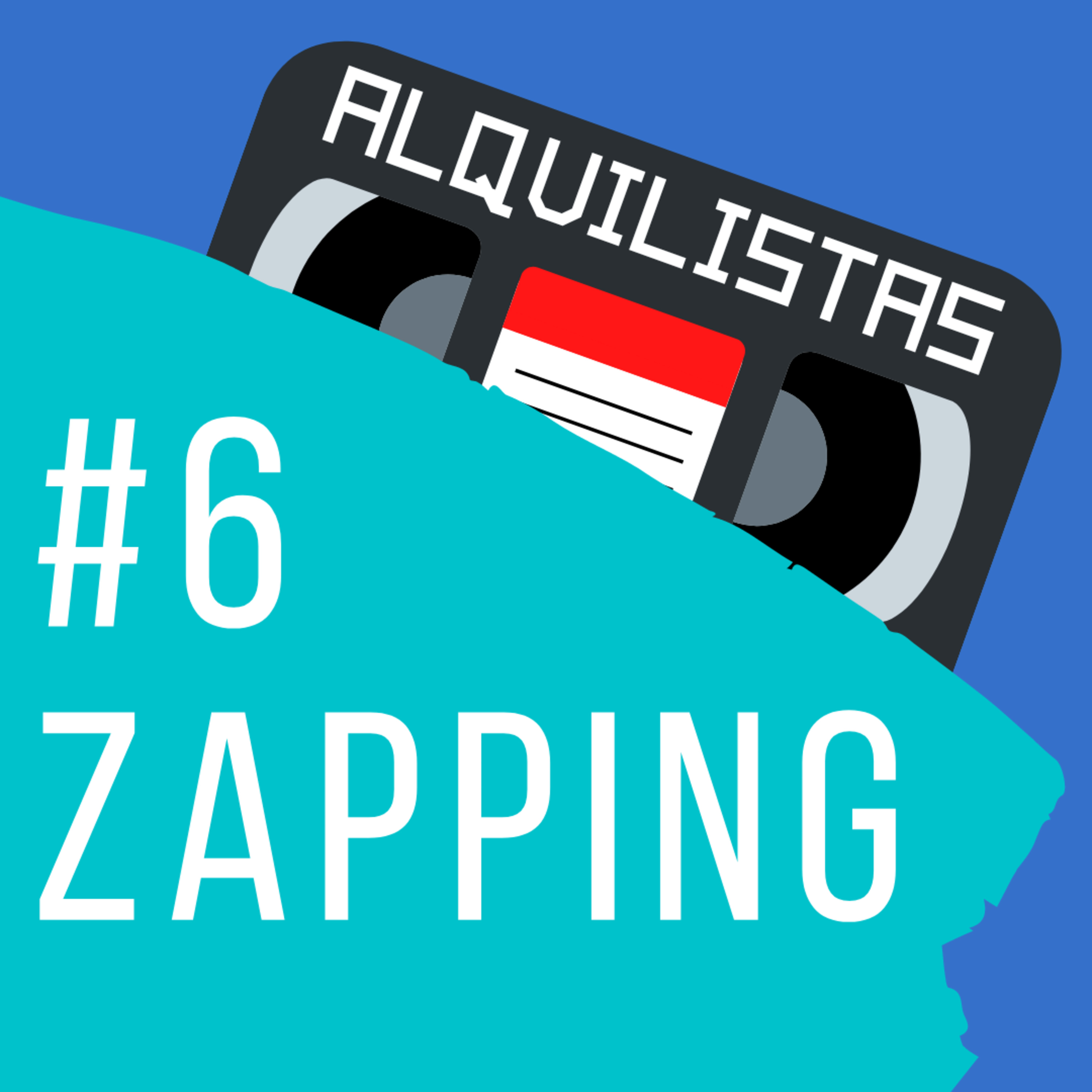 ZAPPING #6 episode artwork
