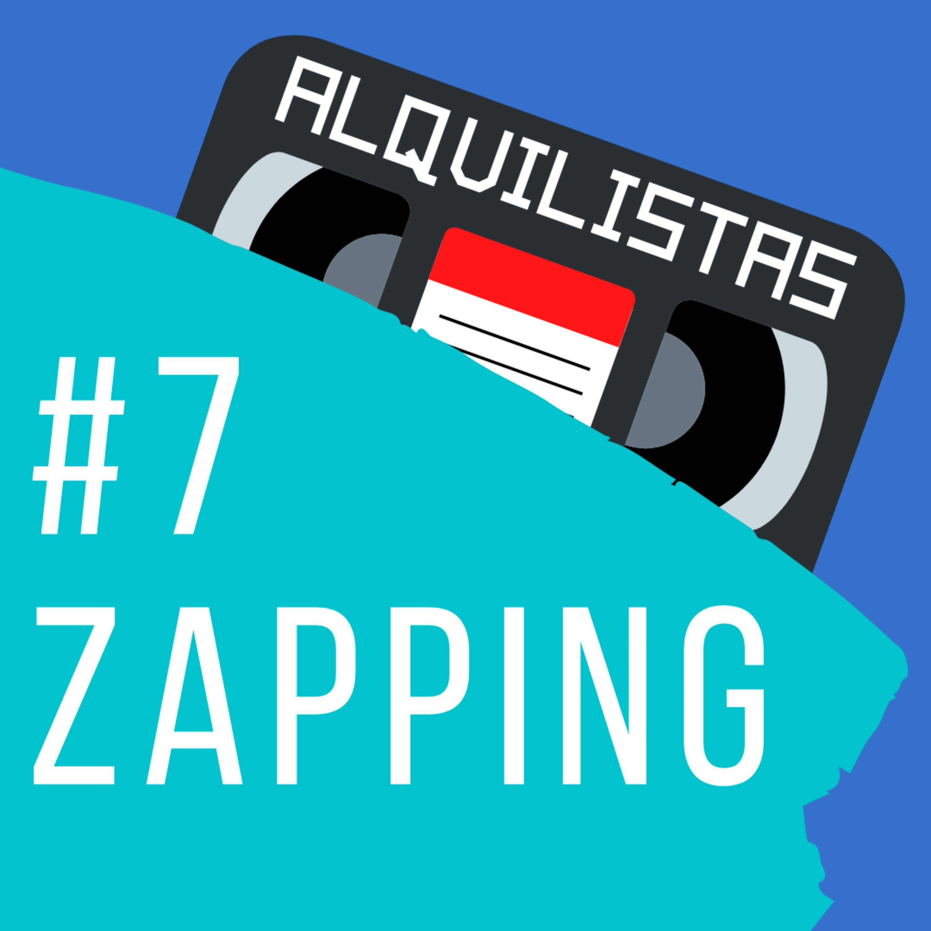 ZAPPING #7 episode artwork