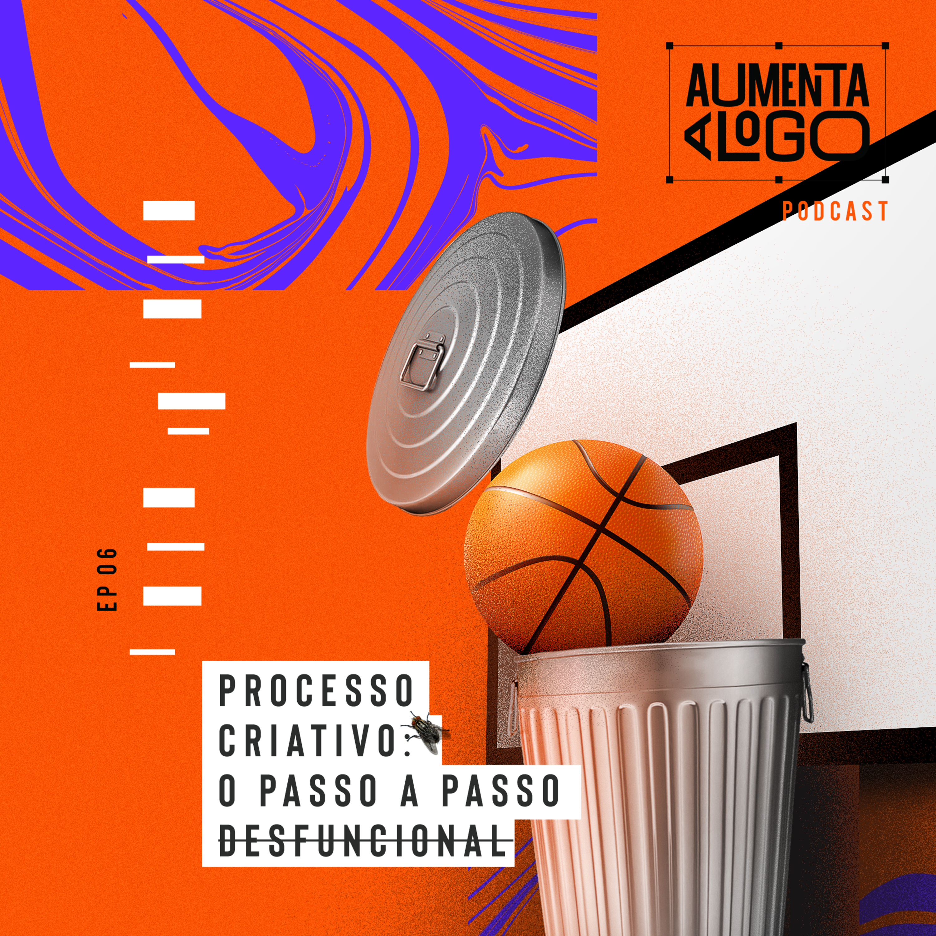 6 - Processo criativo: o passo a passo desfuncional