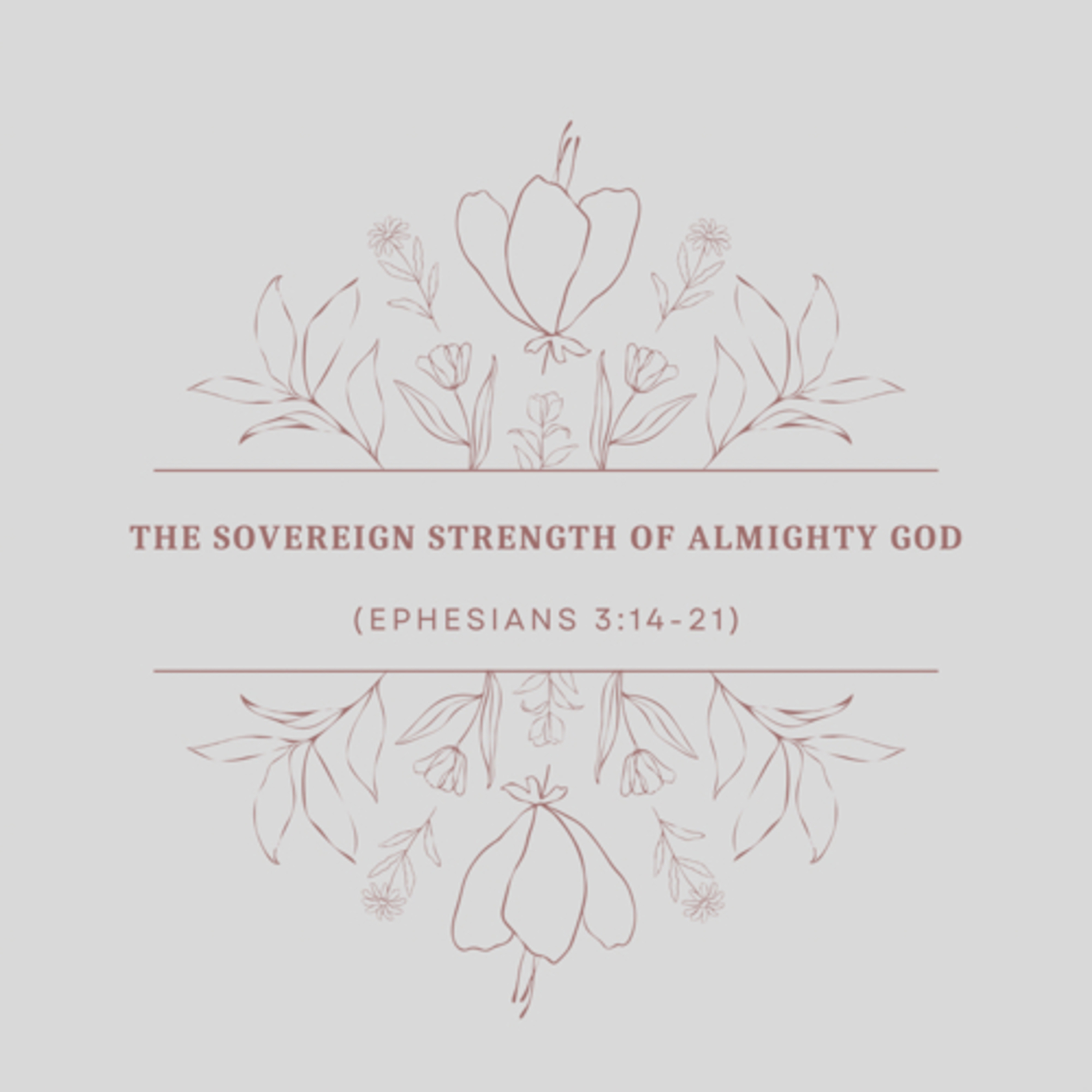 The Sovereign Power of Almighty God (Ephesians 3:14-21) episode artwork