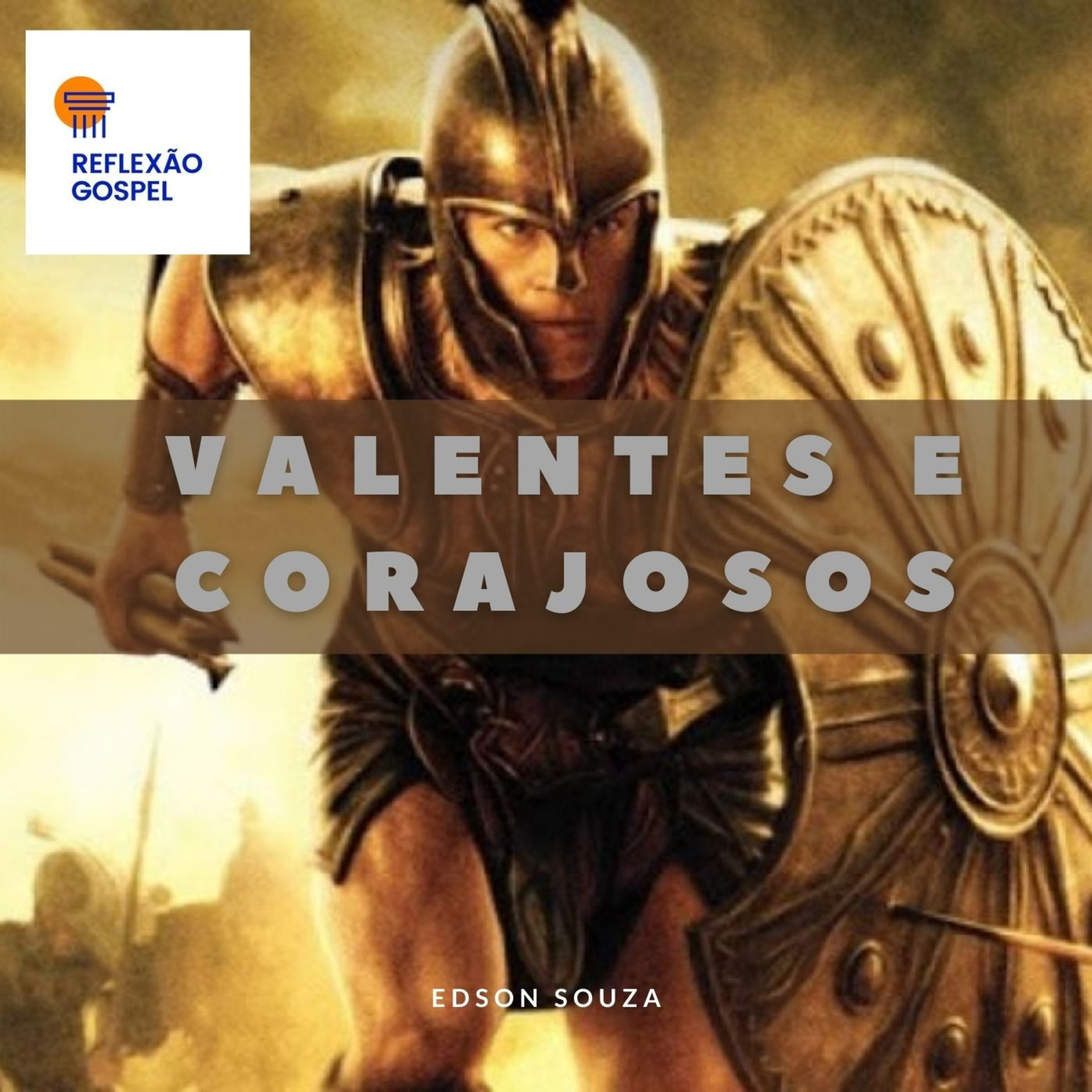 VALENTES E CORAJOSOS episode artwork