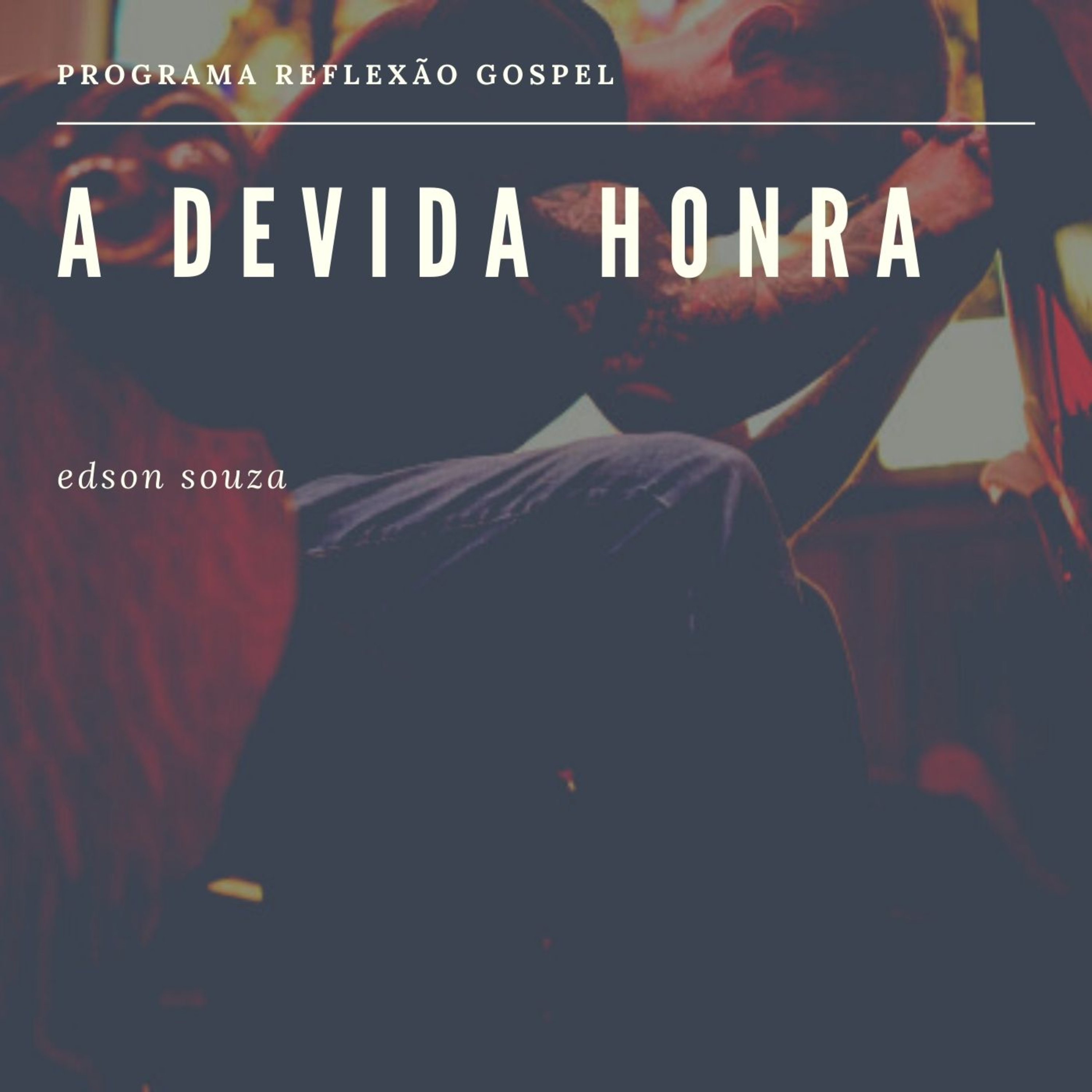 A DEVIDA HONRA episode artwork