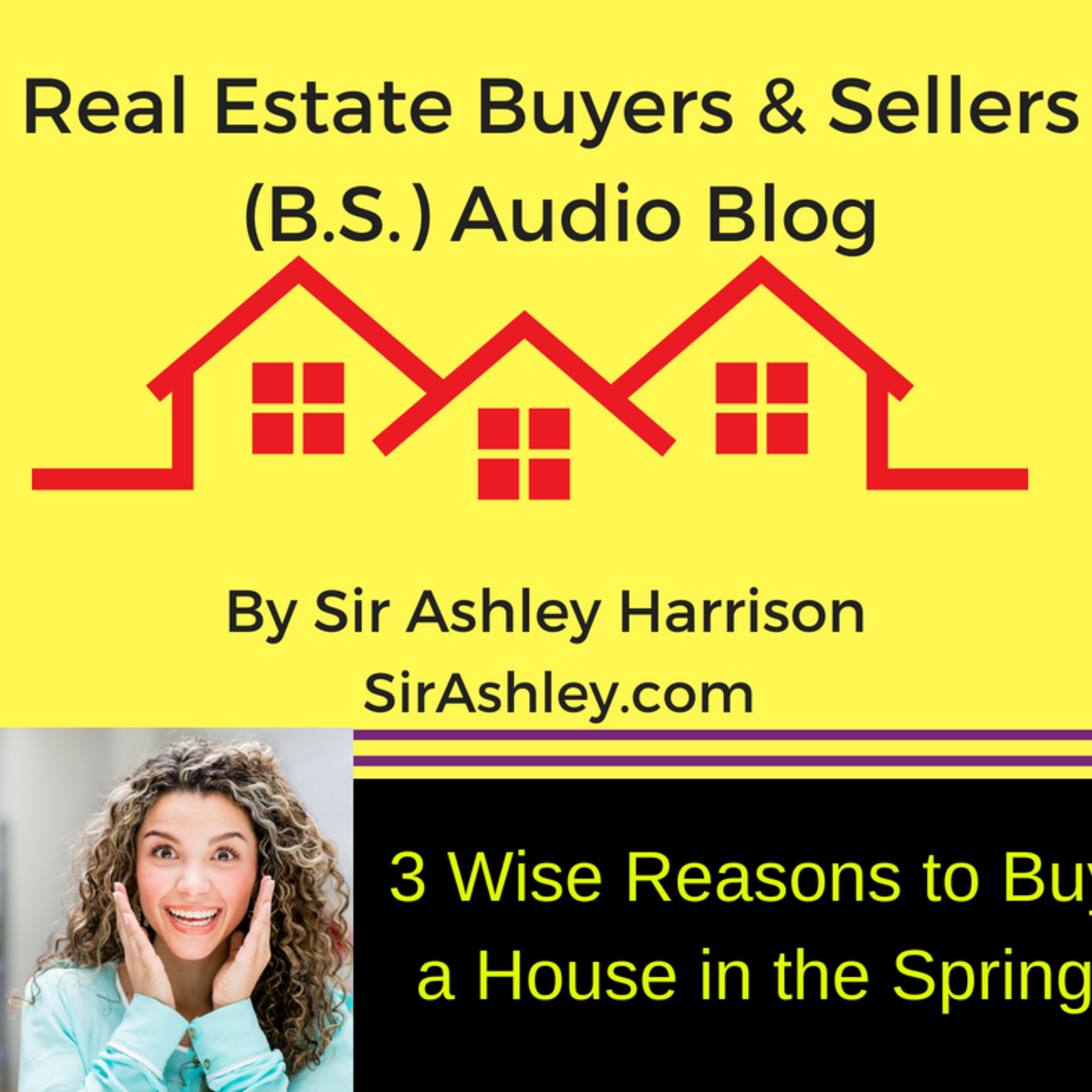 Real Estate Buyers & Sellers Audio Blog by Sir Ashley Harrison