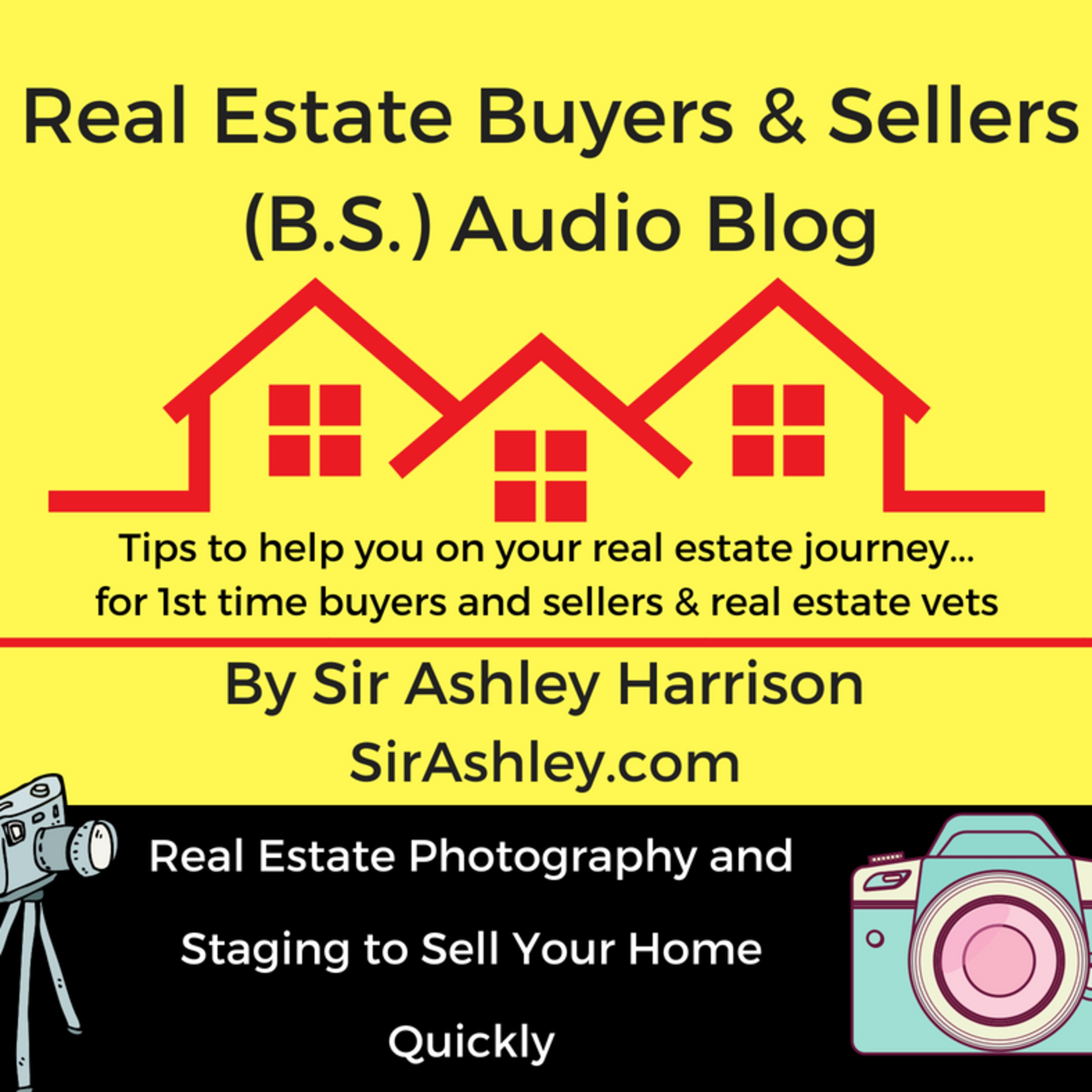 Real Estate Buyers & Sellers Audio Blog by Sir Ashley Harrison