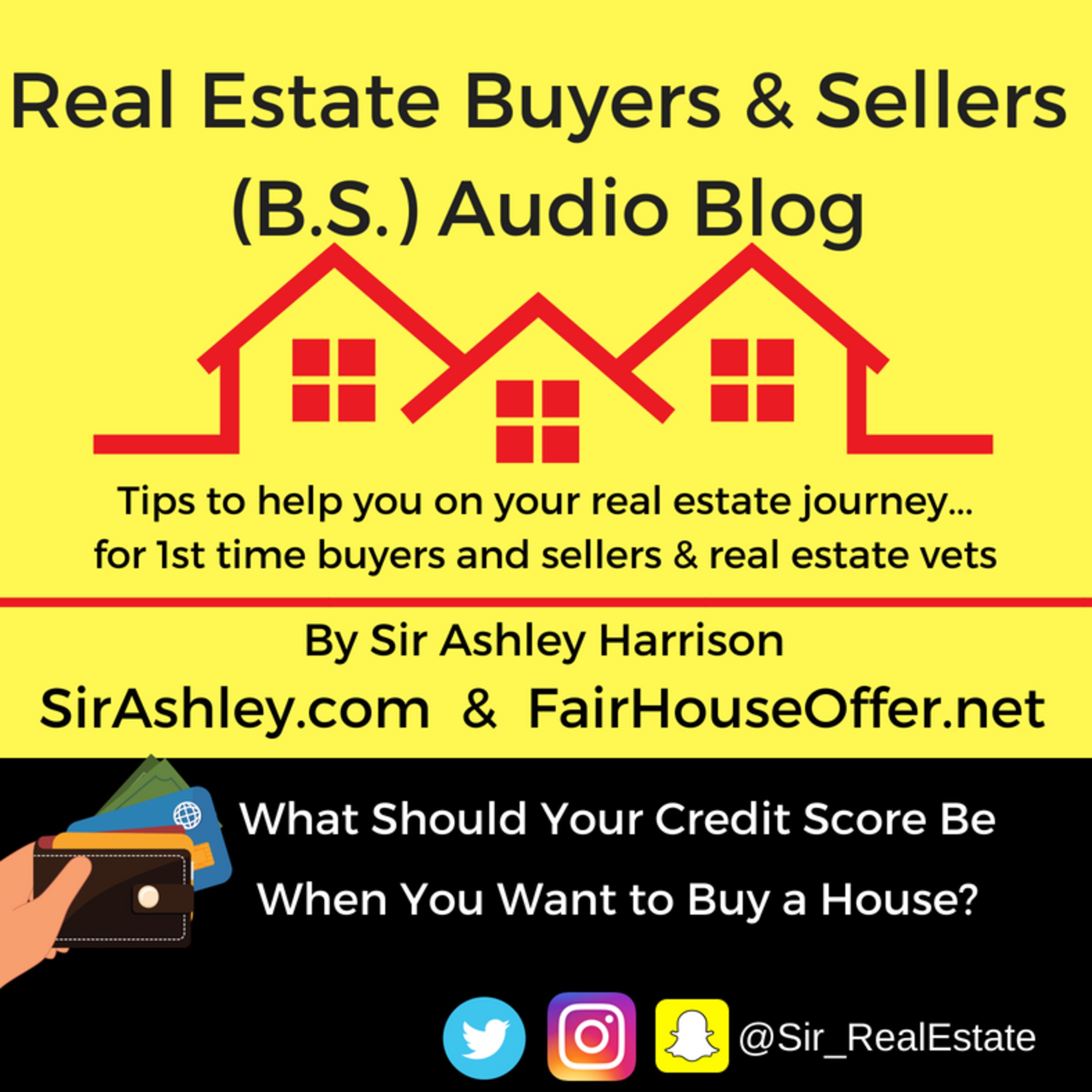 Real Estate Buyers & Sellers Audio Blog by Sir Ashley Harrison