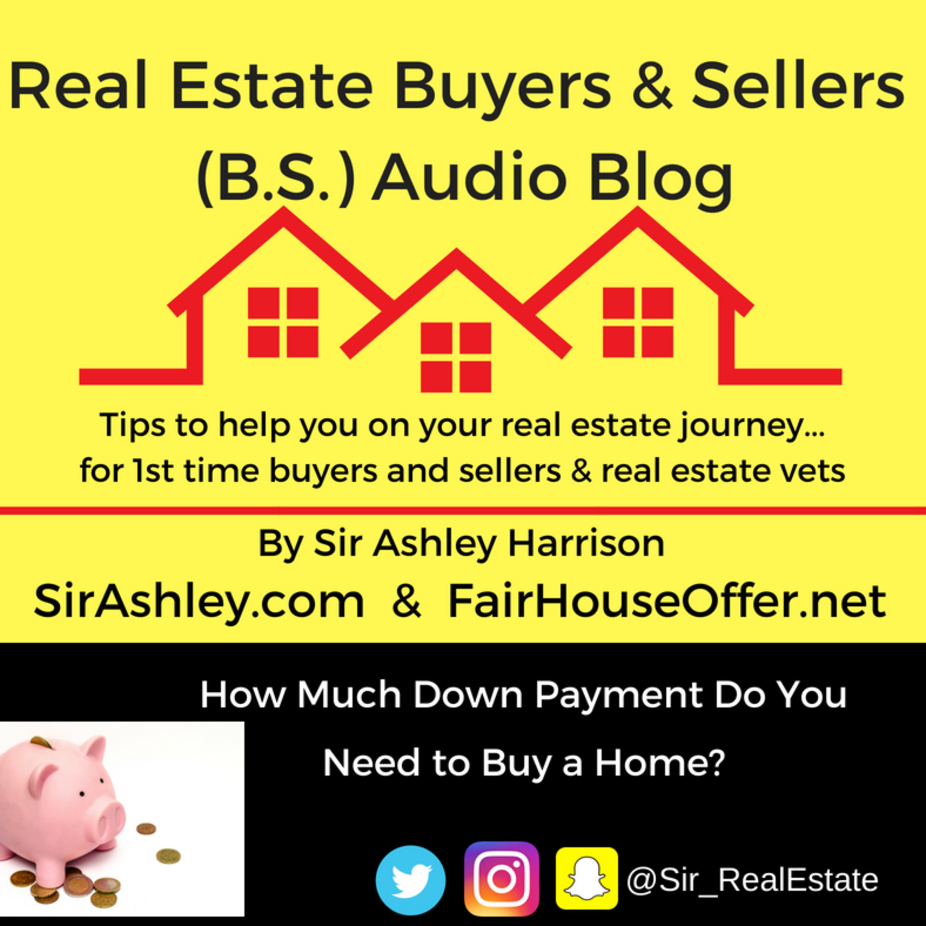 Real Estate Buyers & Sellers Audio Blog by Sir Ashley Harrison
