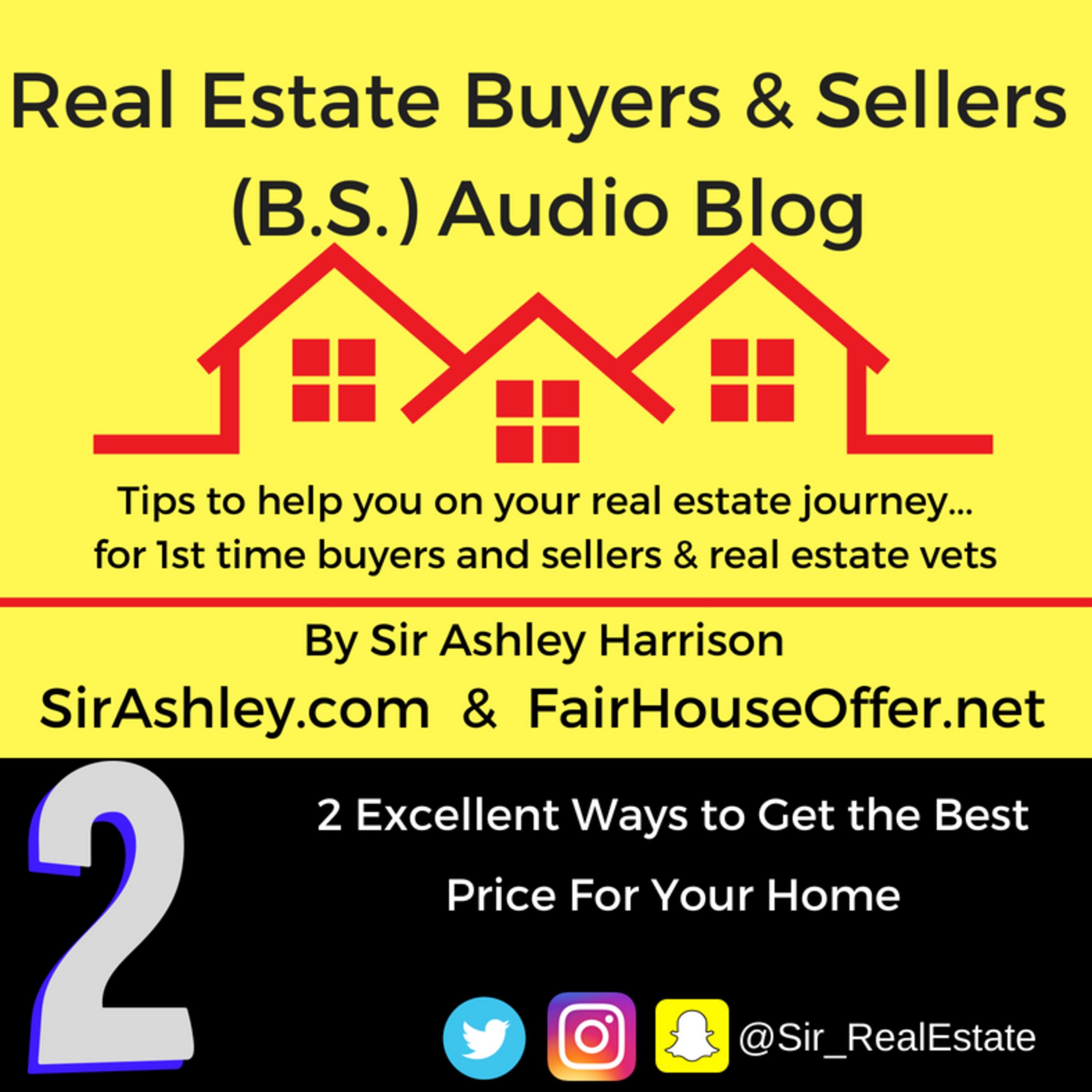 Real Estate Buyers & Sellers Audio Blog by Sir Ashley Harrison