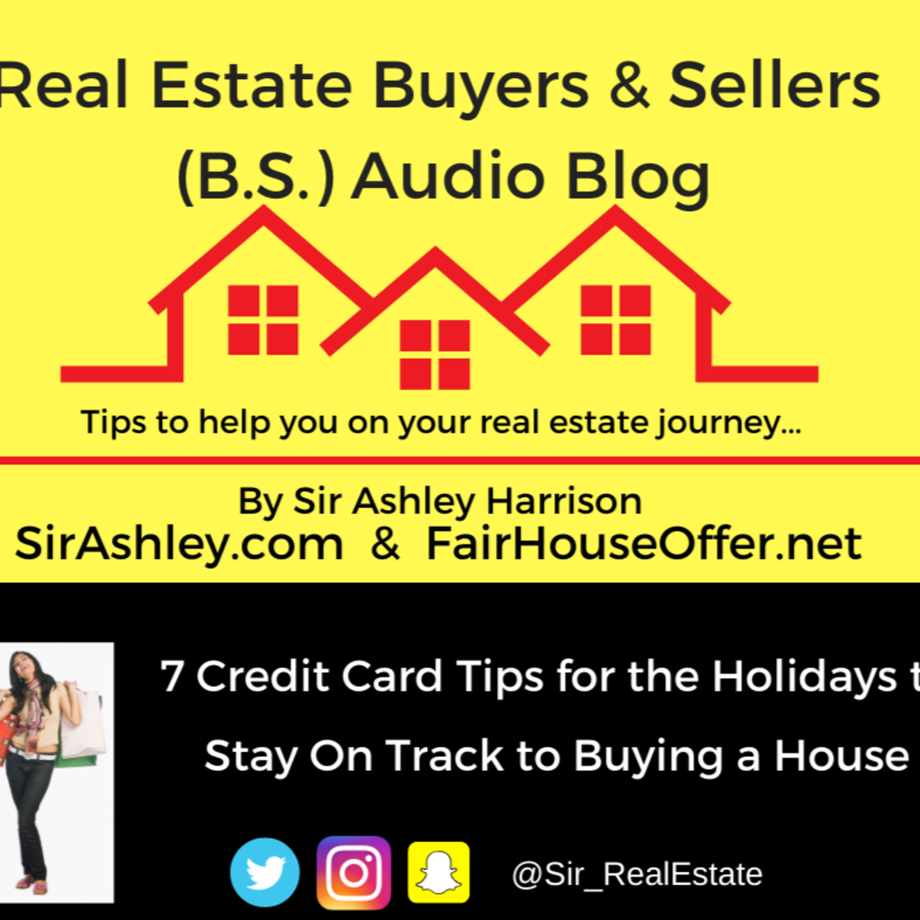 Real Estate Buyers & Sellers Audio Blog by Sir Ashley Harrison