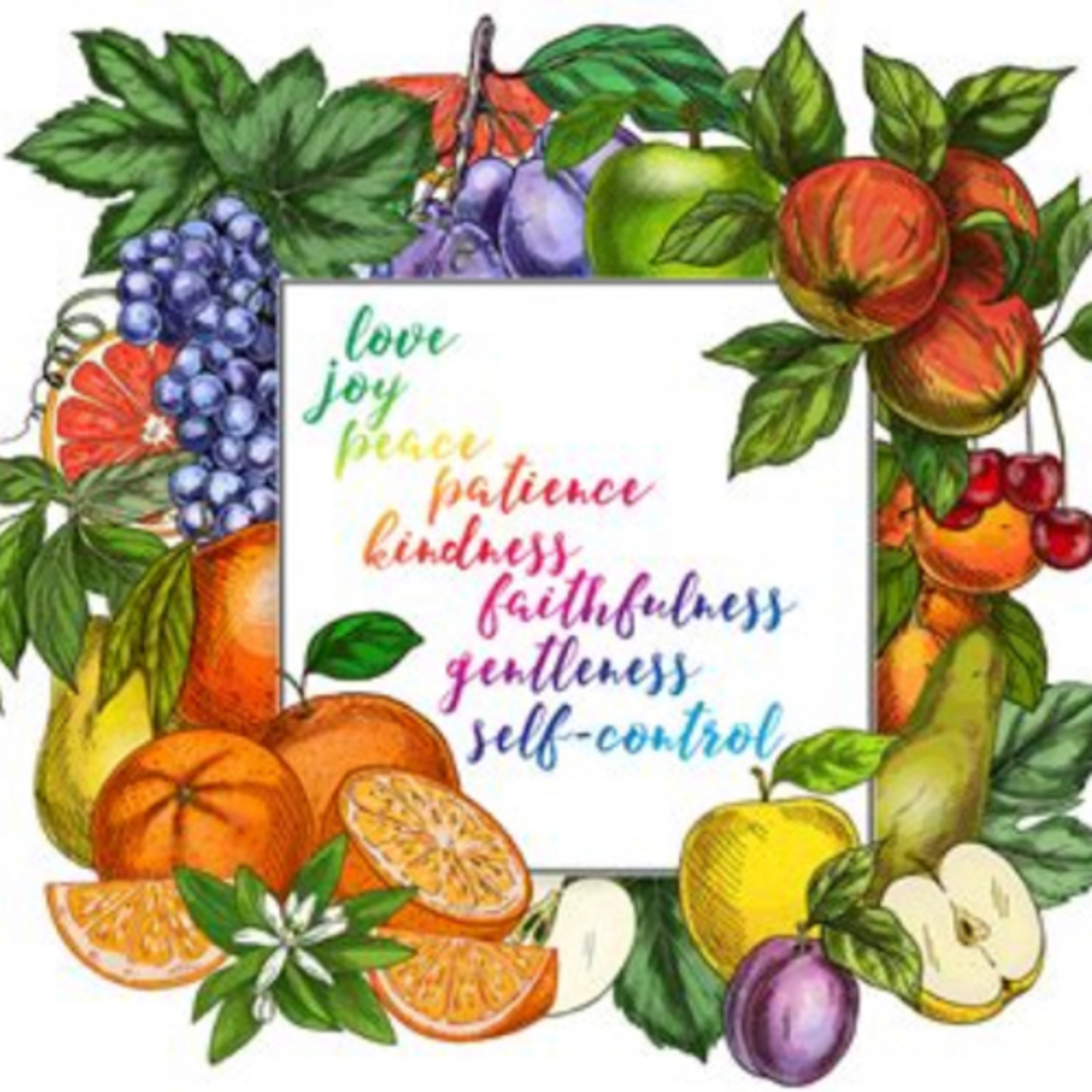 Fruit of the spirit part 2 