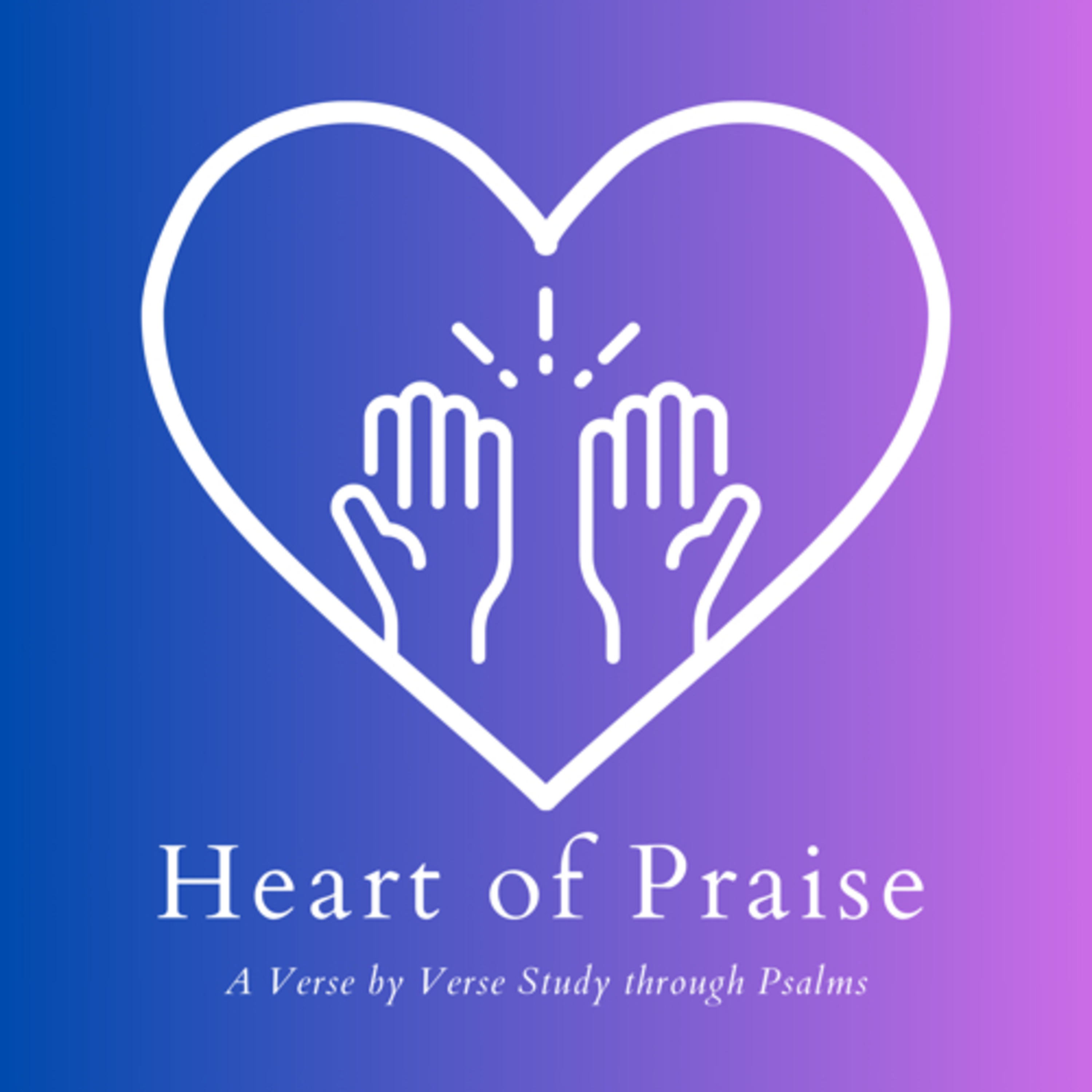 Heart of Praise - Psalm 22:19-31 episode artwork