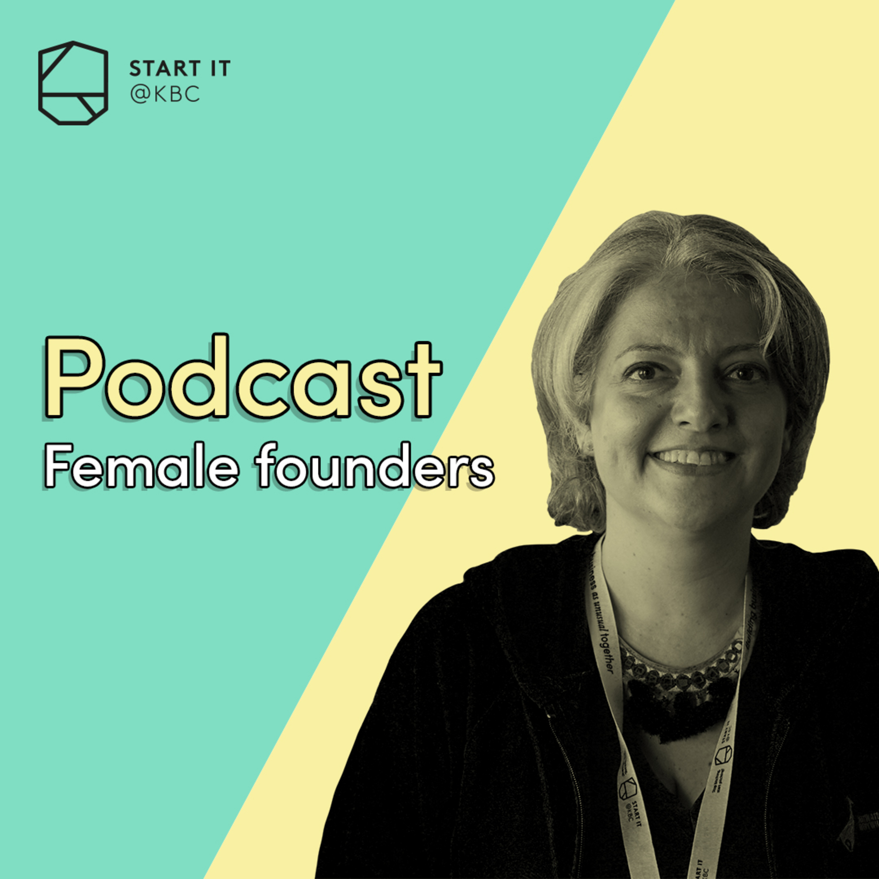 Start it @KBC podcast #20: Female Founders