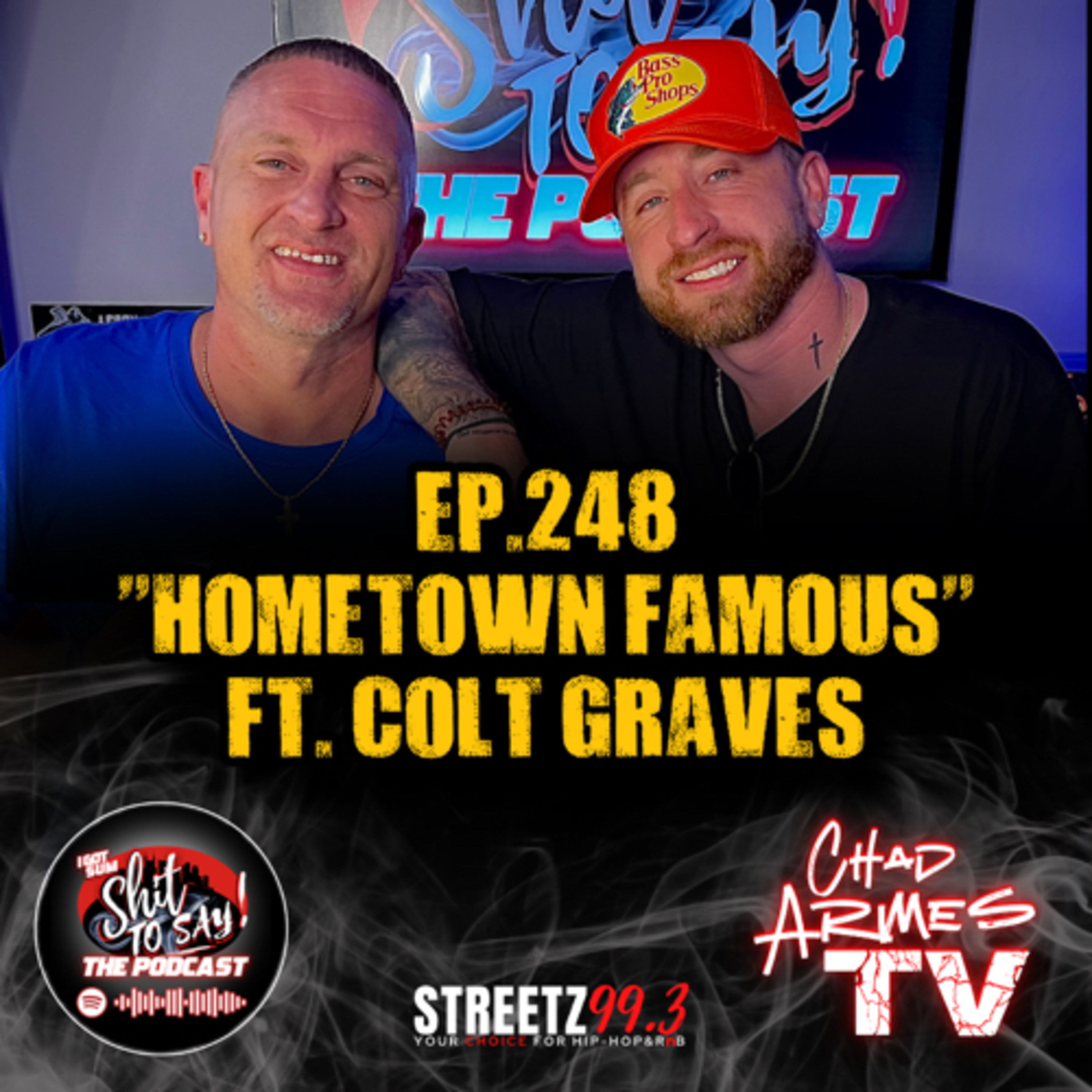 Episode 248 - “Hometown Famous” Feat. Colt Graves episode artwork