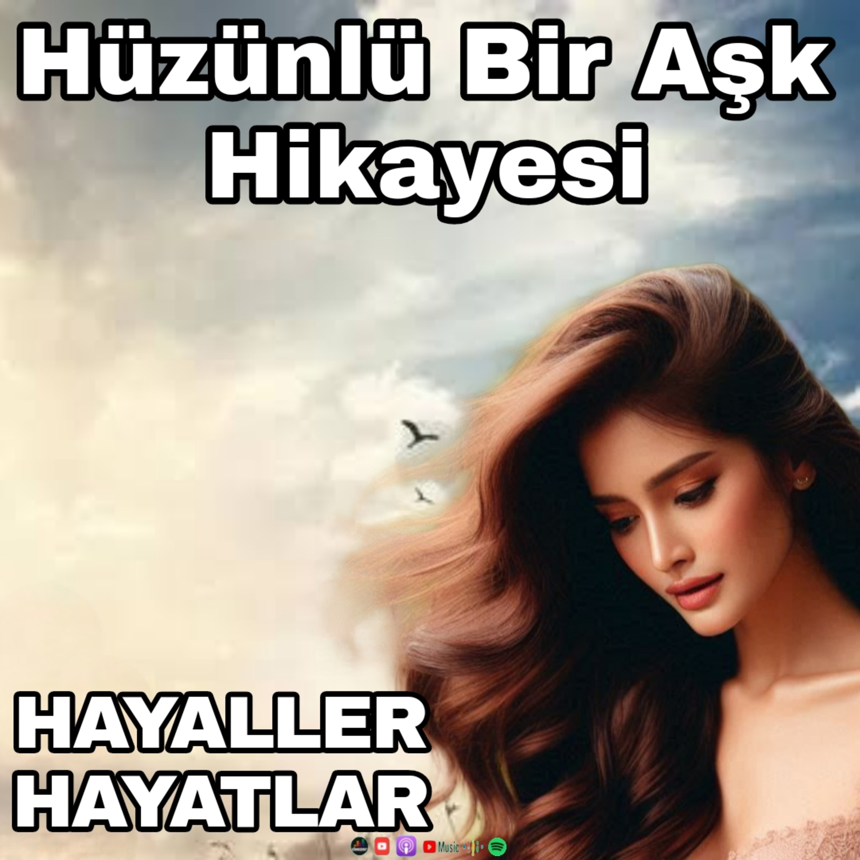 HAYALLER, HAYATLAR - (SESLİ KİTAP /HİKAYE) PODCAST episode artwork
