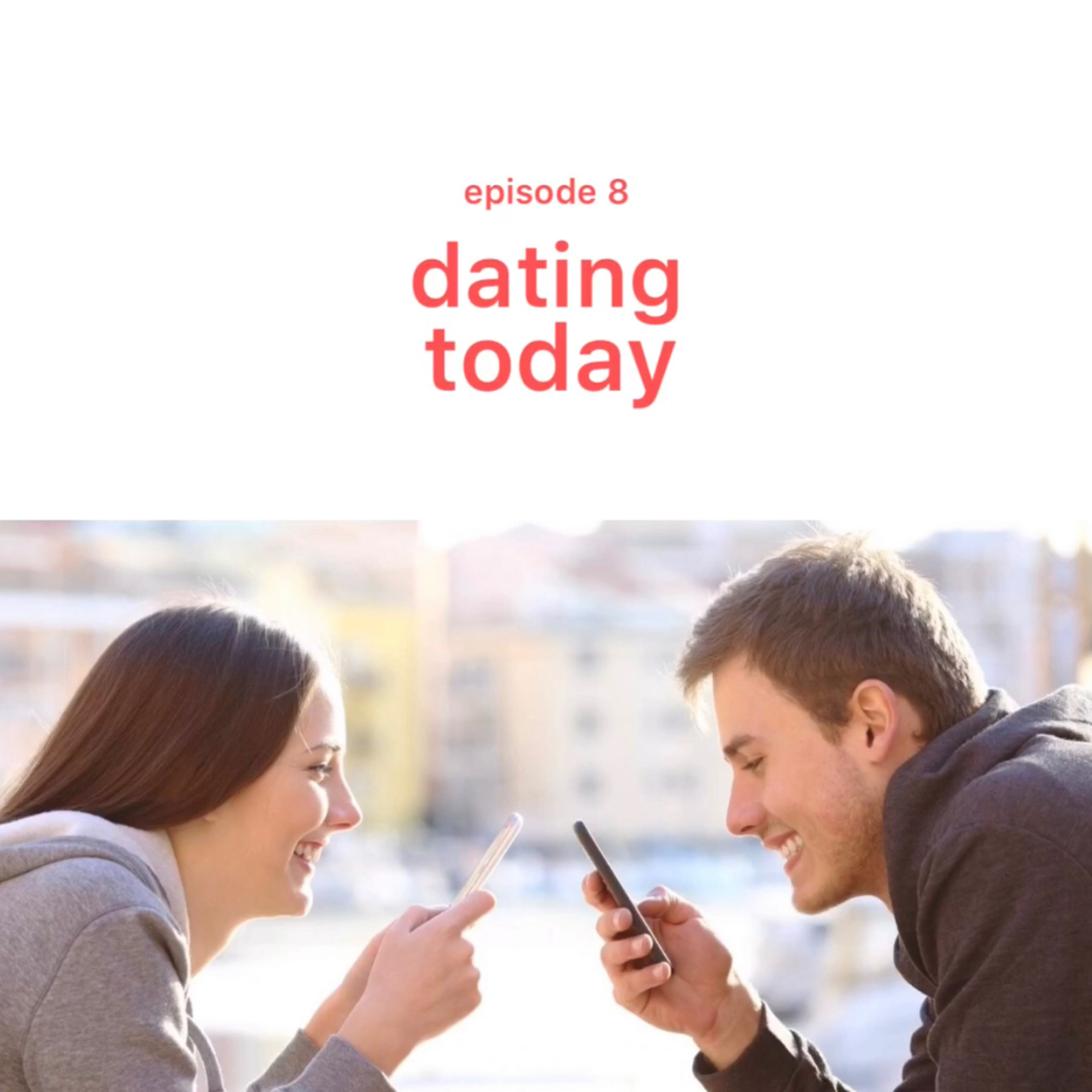 Dating today