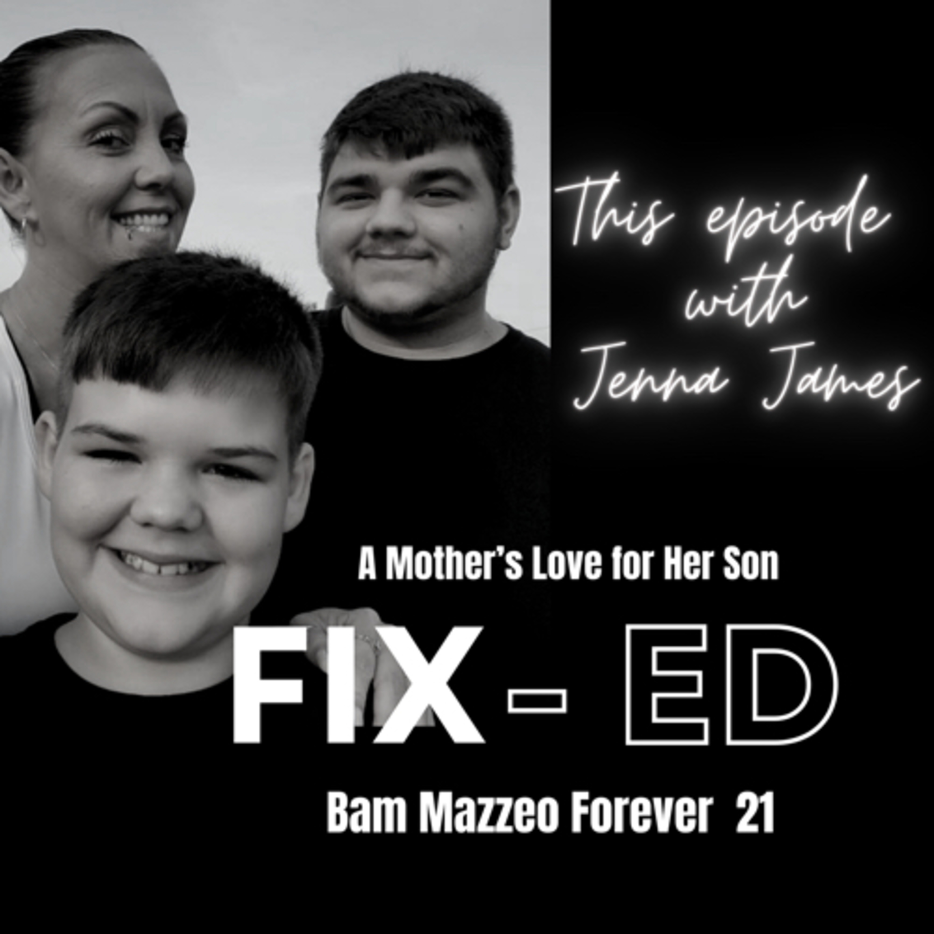 Ep. 5 - A Mother’s Love for Her Son - Branden Mazzeo, Forever 21 episode artwork