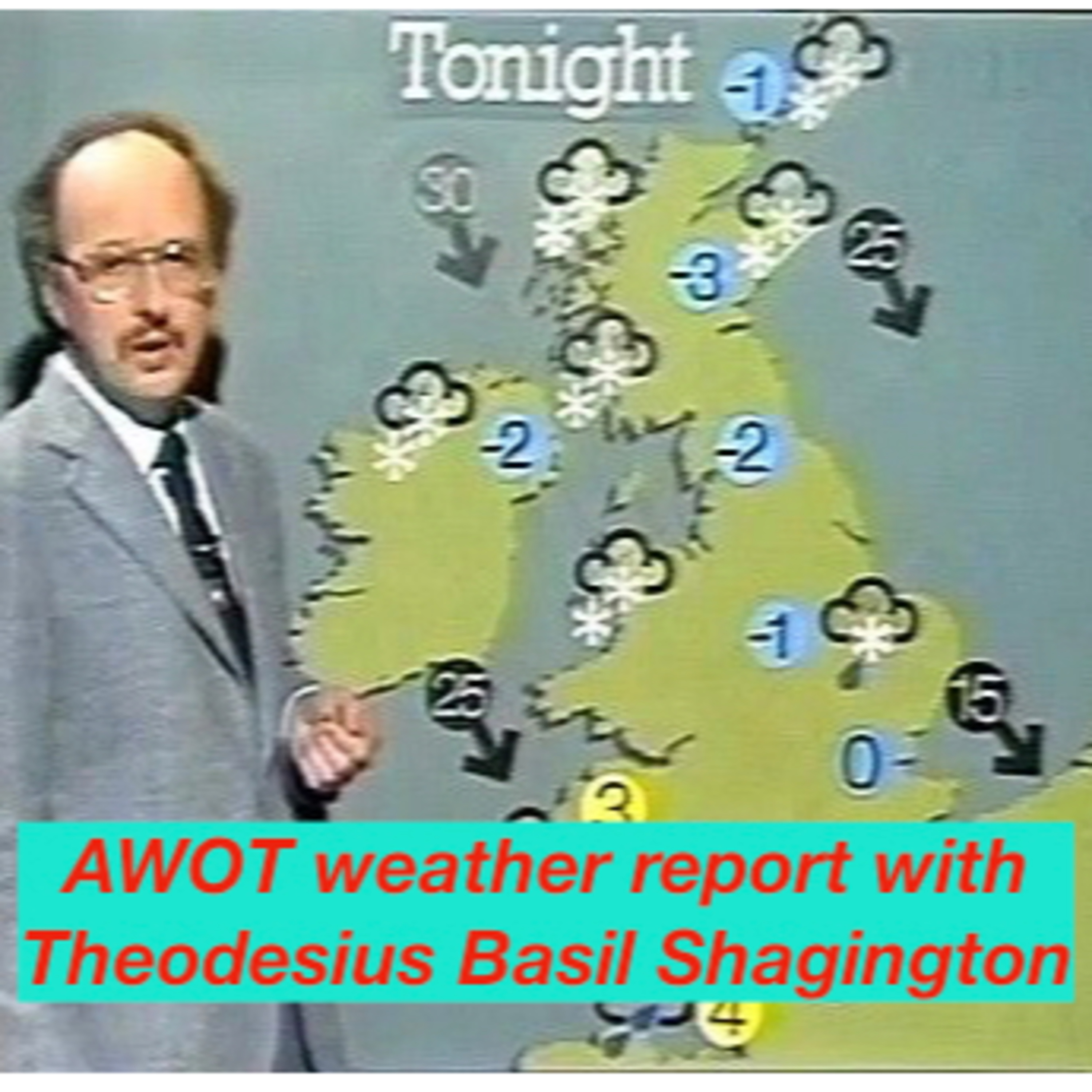 Today's weather report with Theodesius Basil Shagington episode artwork