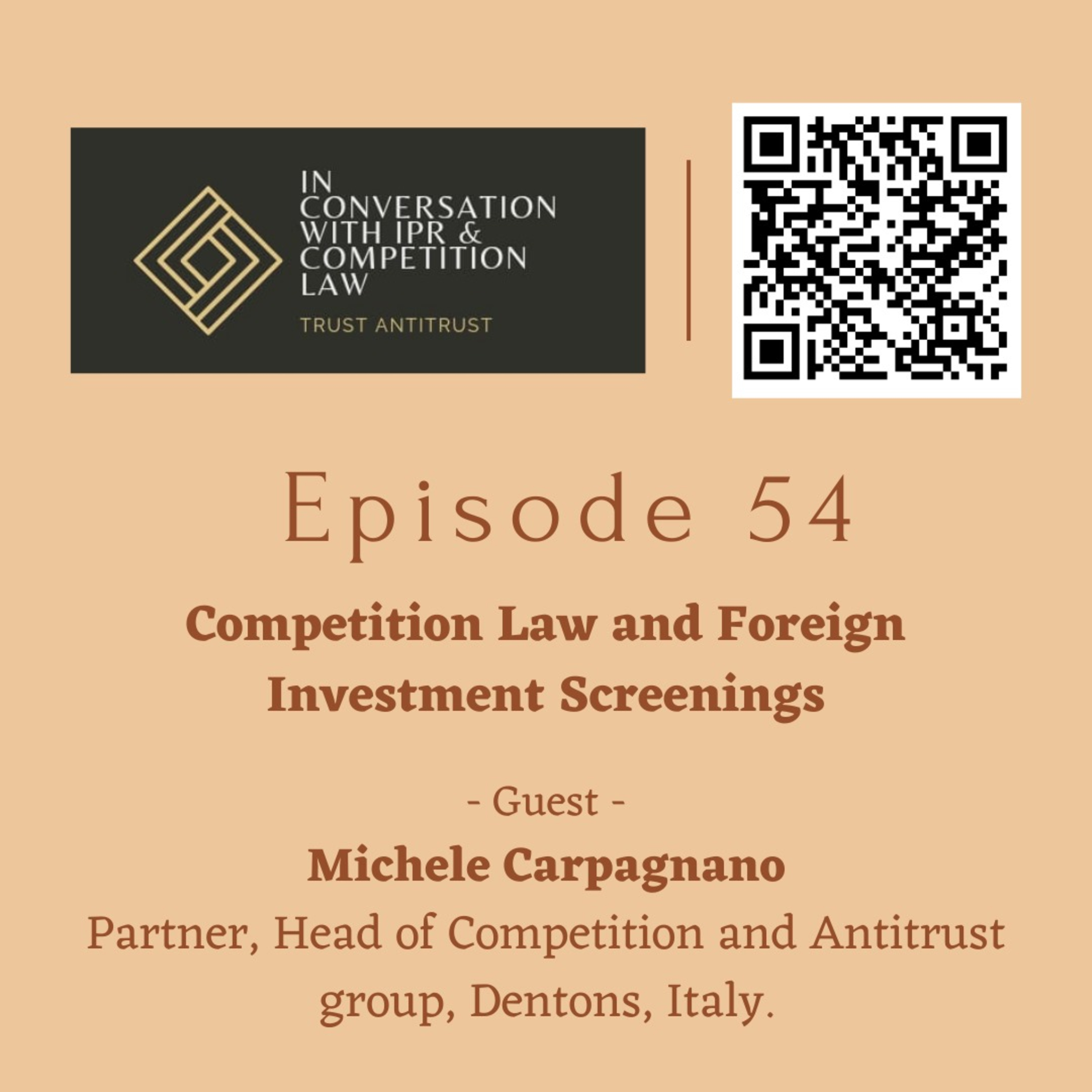 Ep 54: Competition Law and Foreign Investment Screenings  episode artwork