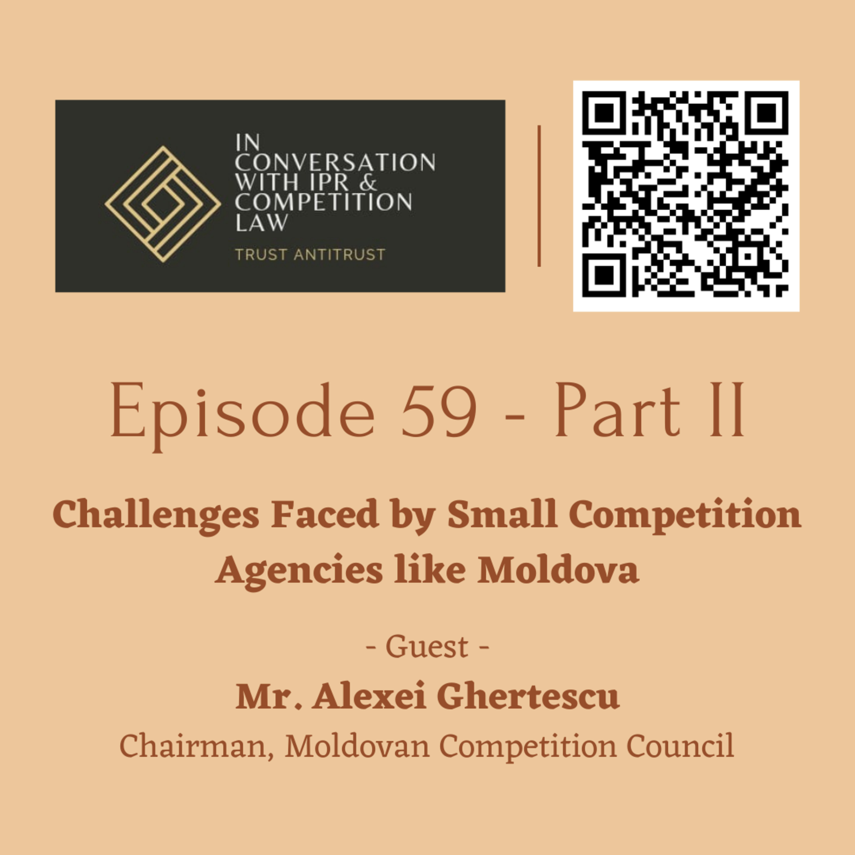Ep 59: Part 2 - Challenges faced by small competition agencies like Moldova  episode artwork