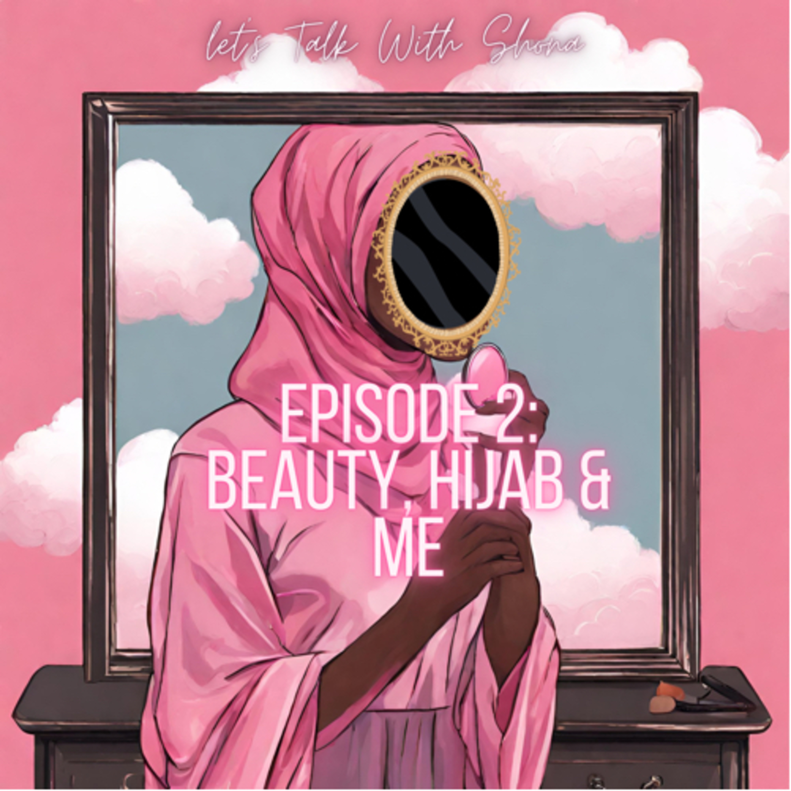 Hijab, Beauty & Me episode artwork