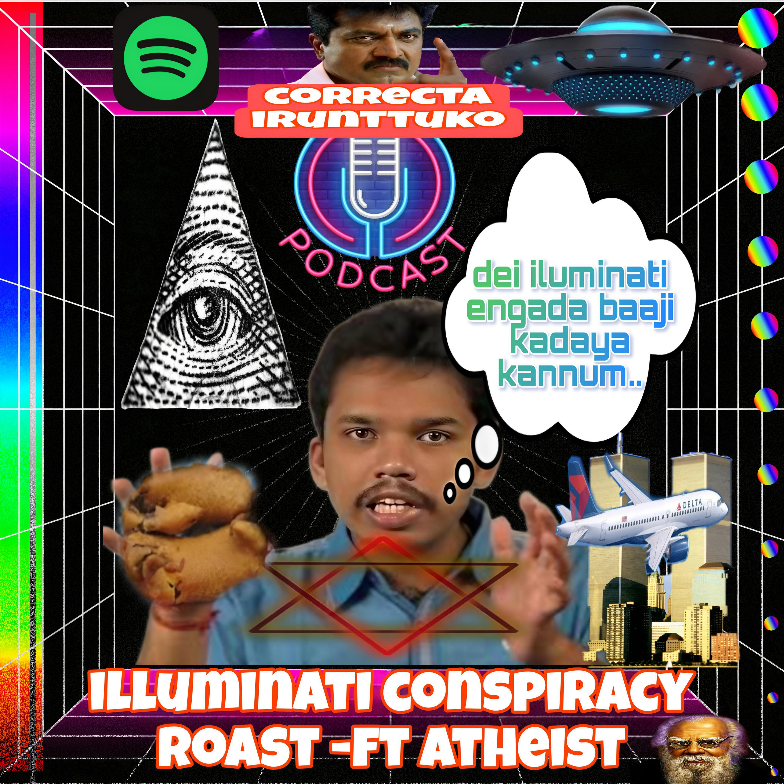 Illuminati conspiracy Roast-Ft atheist