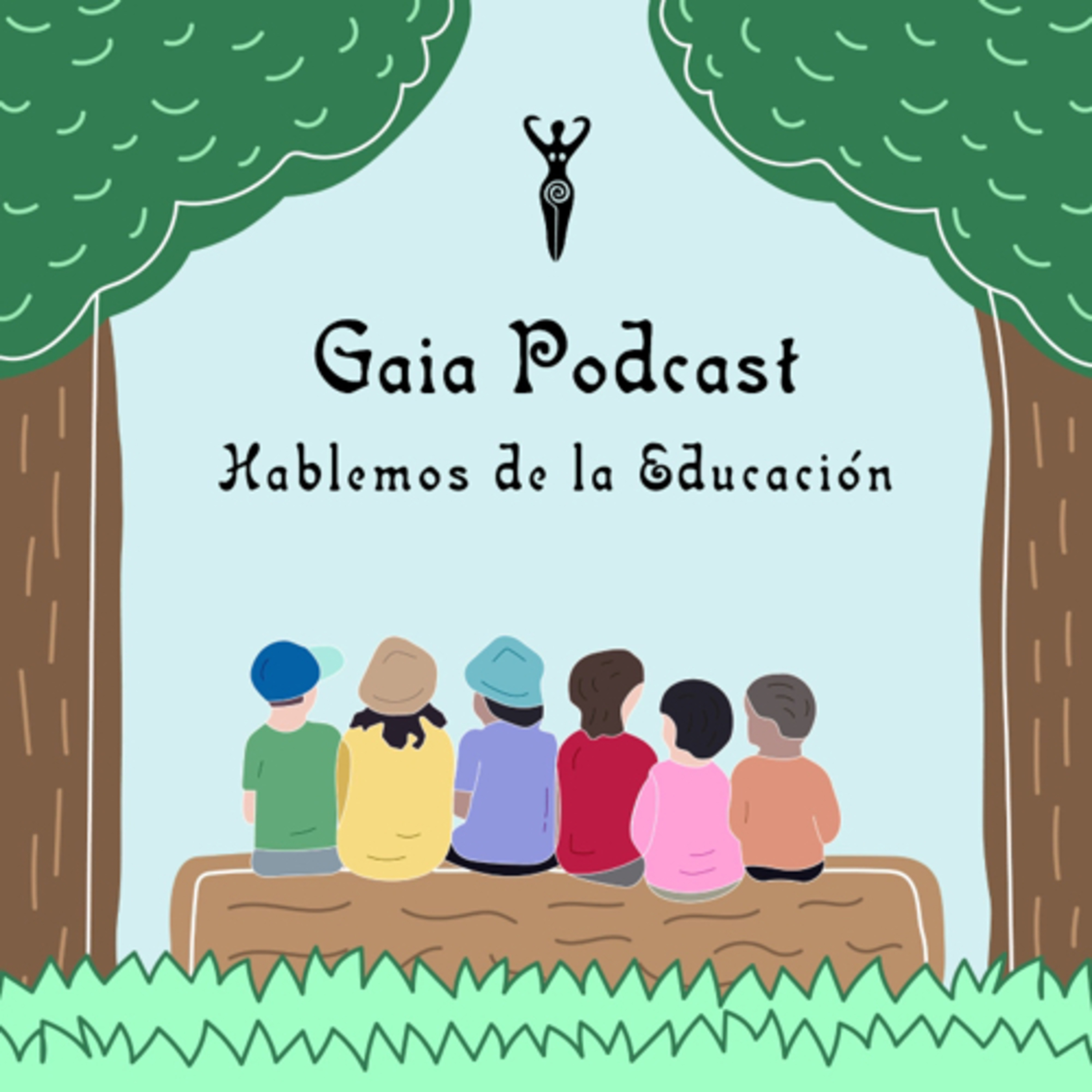 Gaia Podcast ep11 - Hablemos de la Educación episode artwork