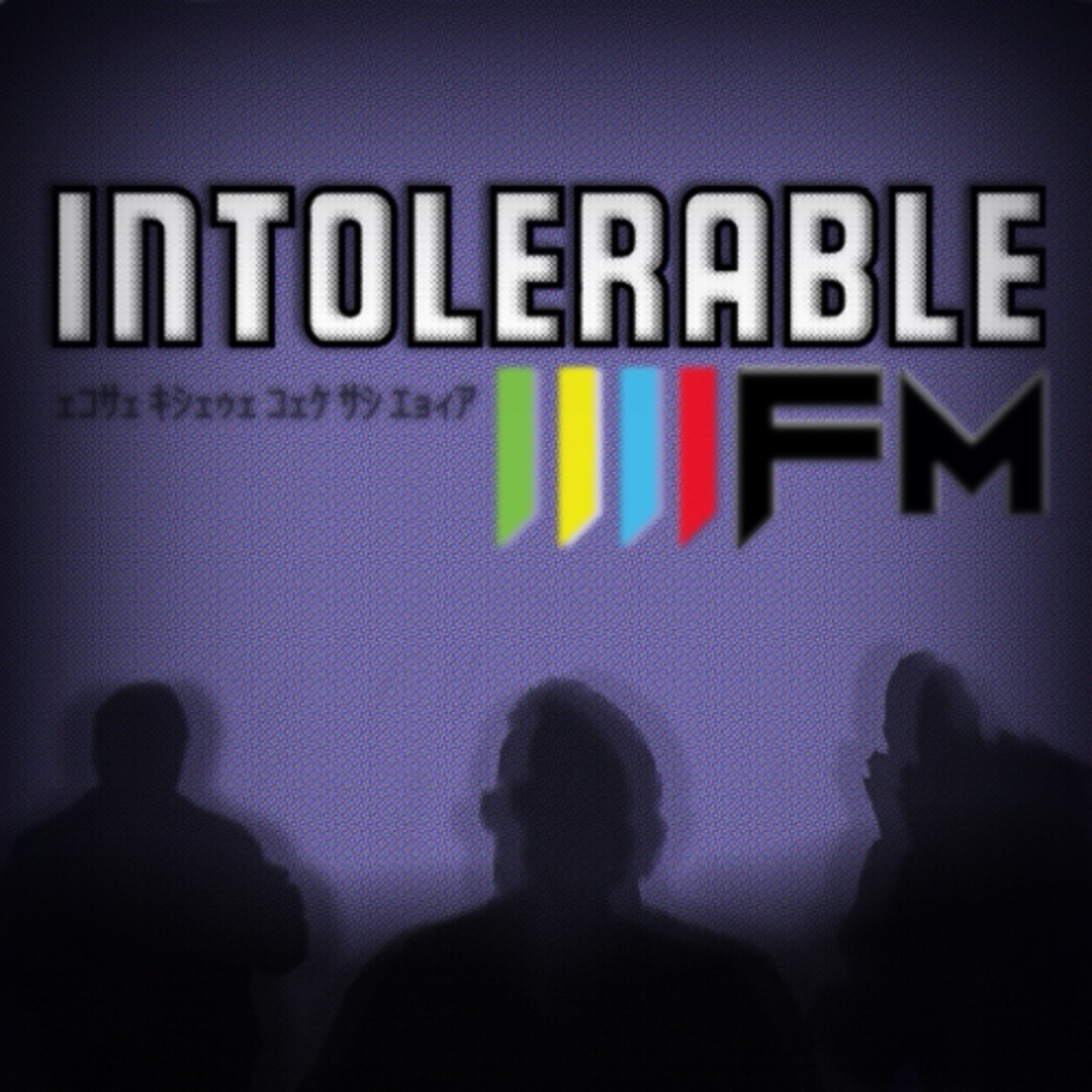 The Intolerable FM Podcast