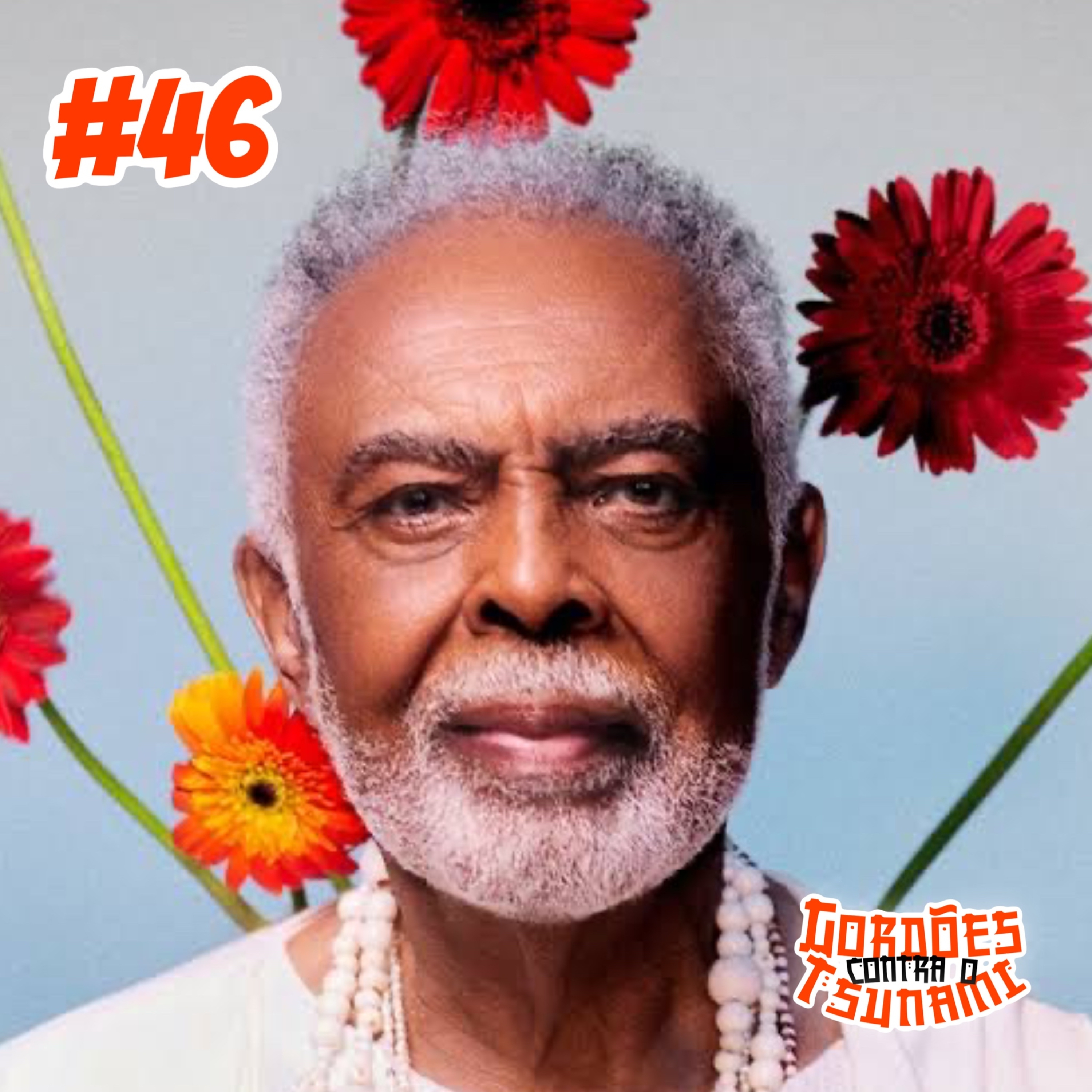 Gilberto Gil no Japããã - #46 episode artwork