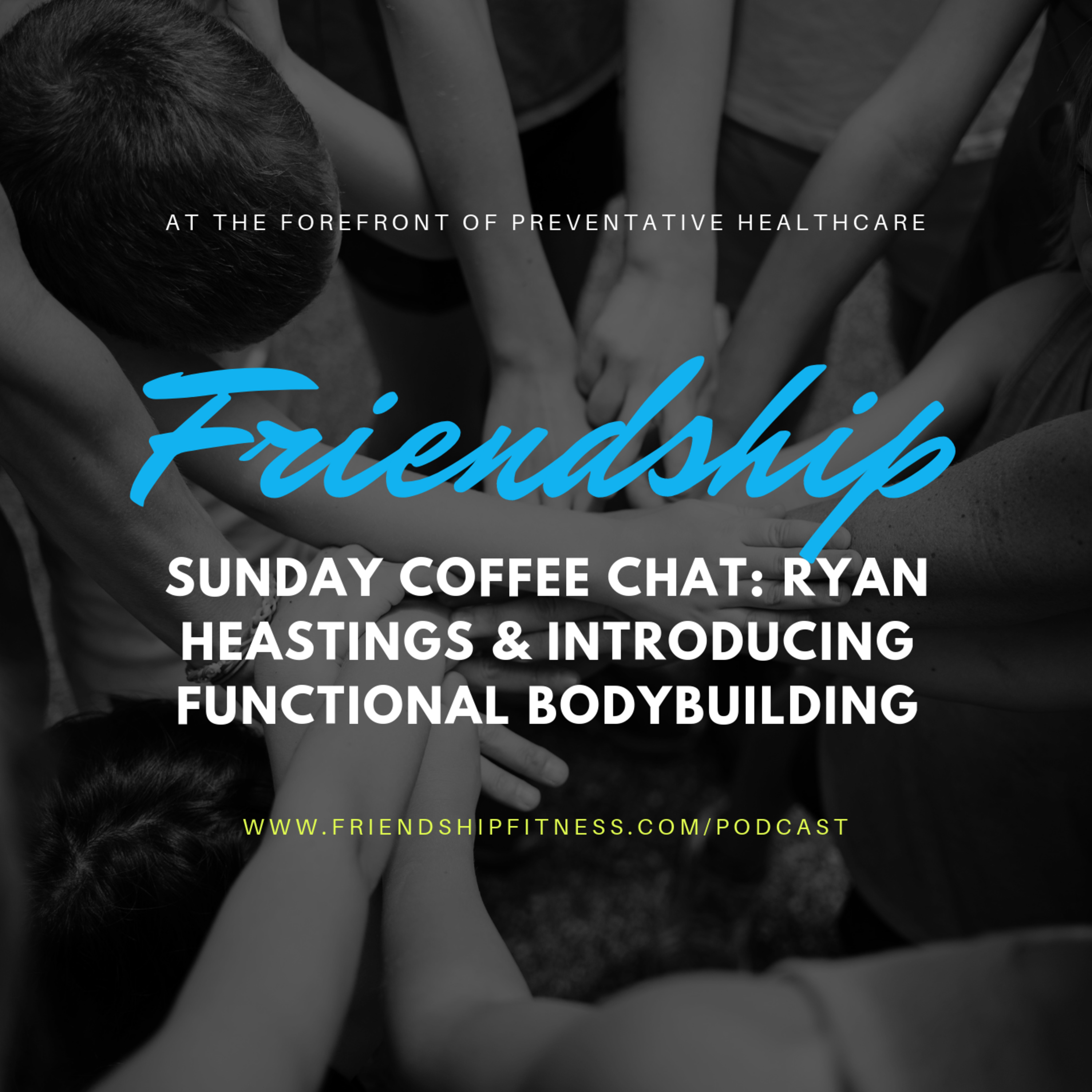 Friendship Podcast