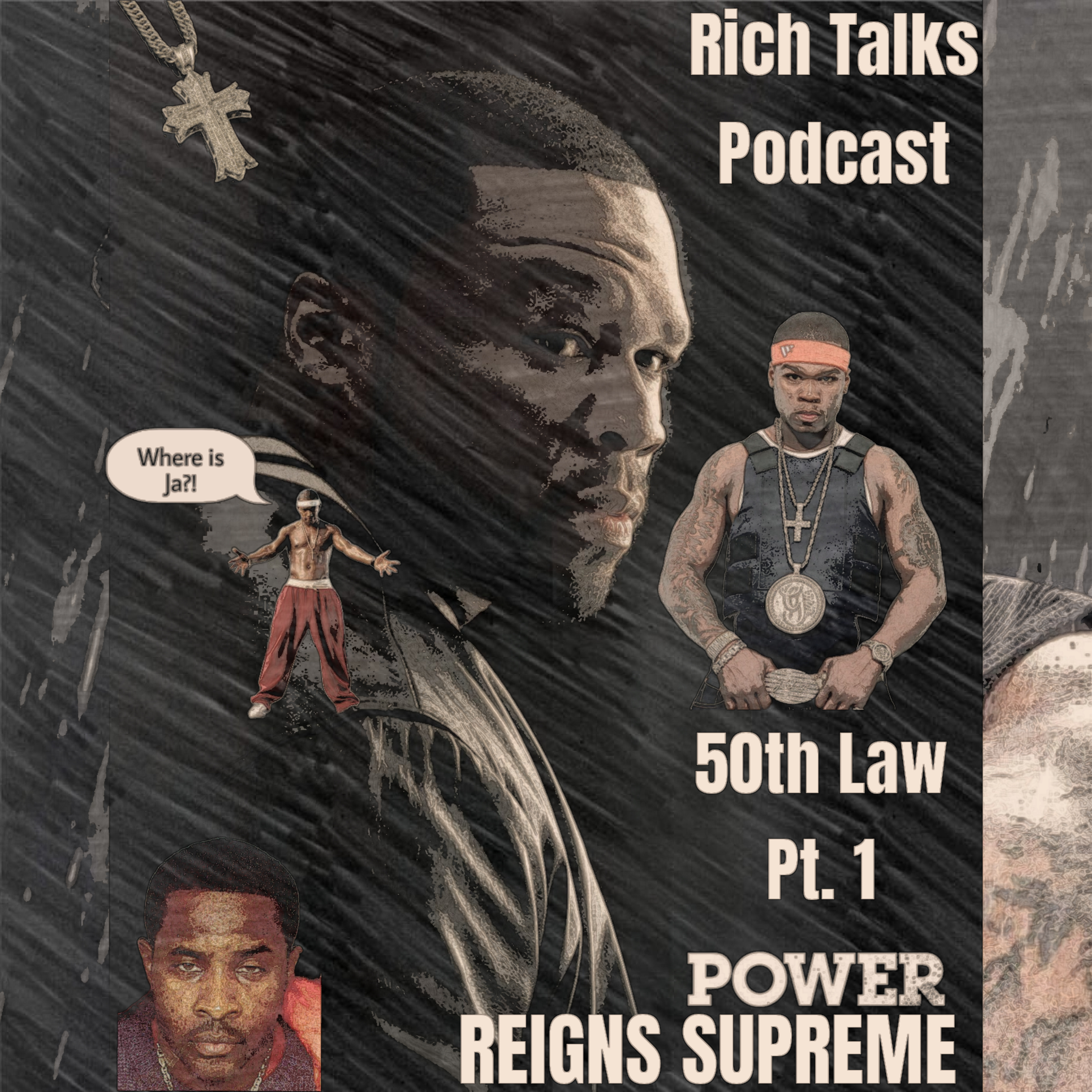 50th Law Pt.1: Power Reigns Supreme