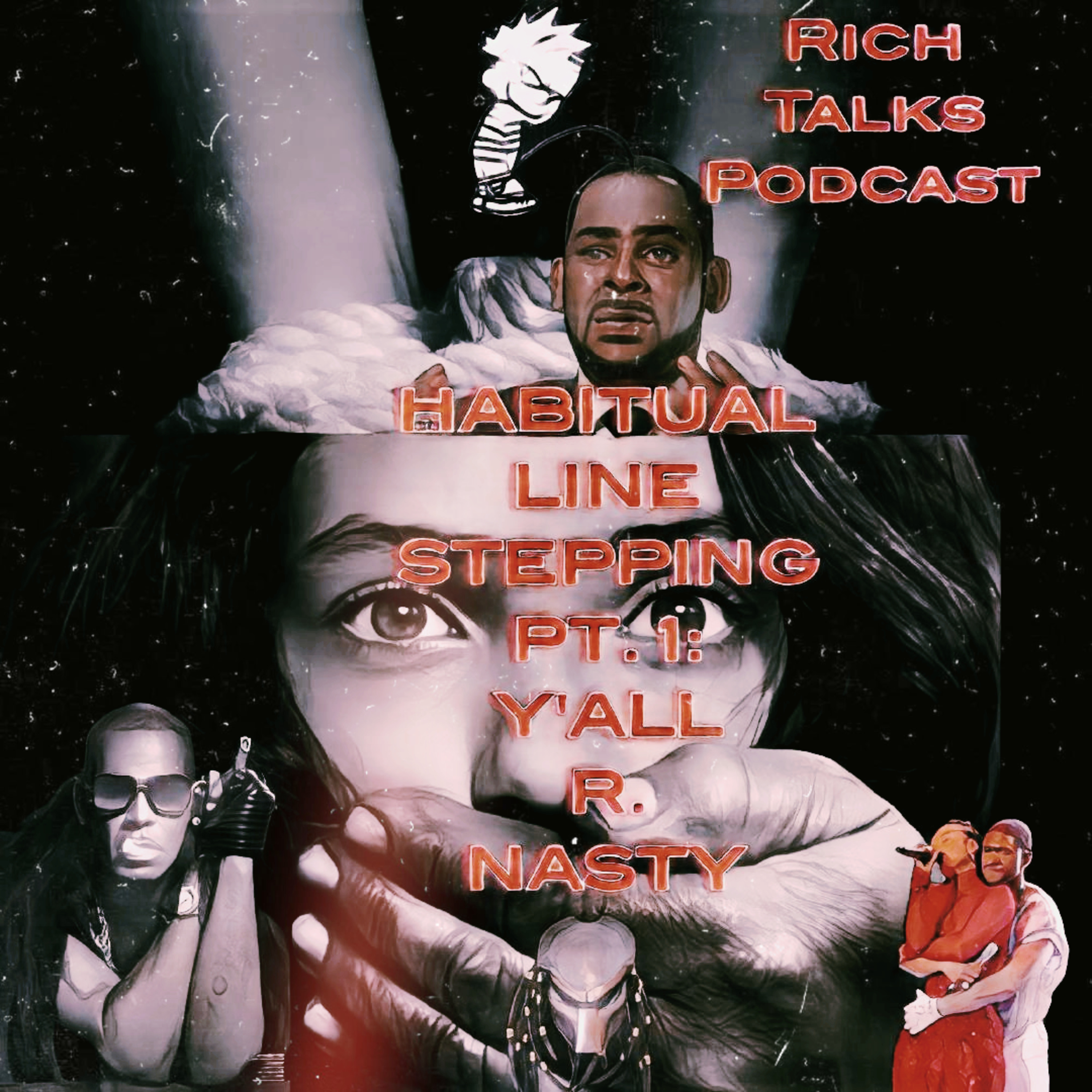 Habitual Line Stepping Pt.1: Y'all R. Nasty