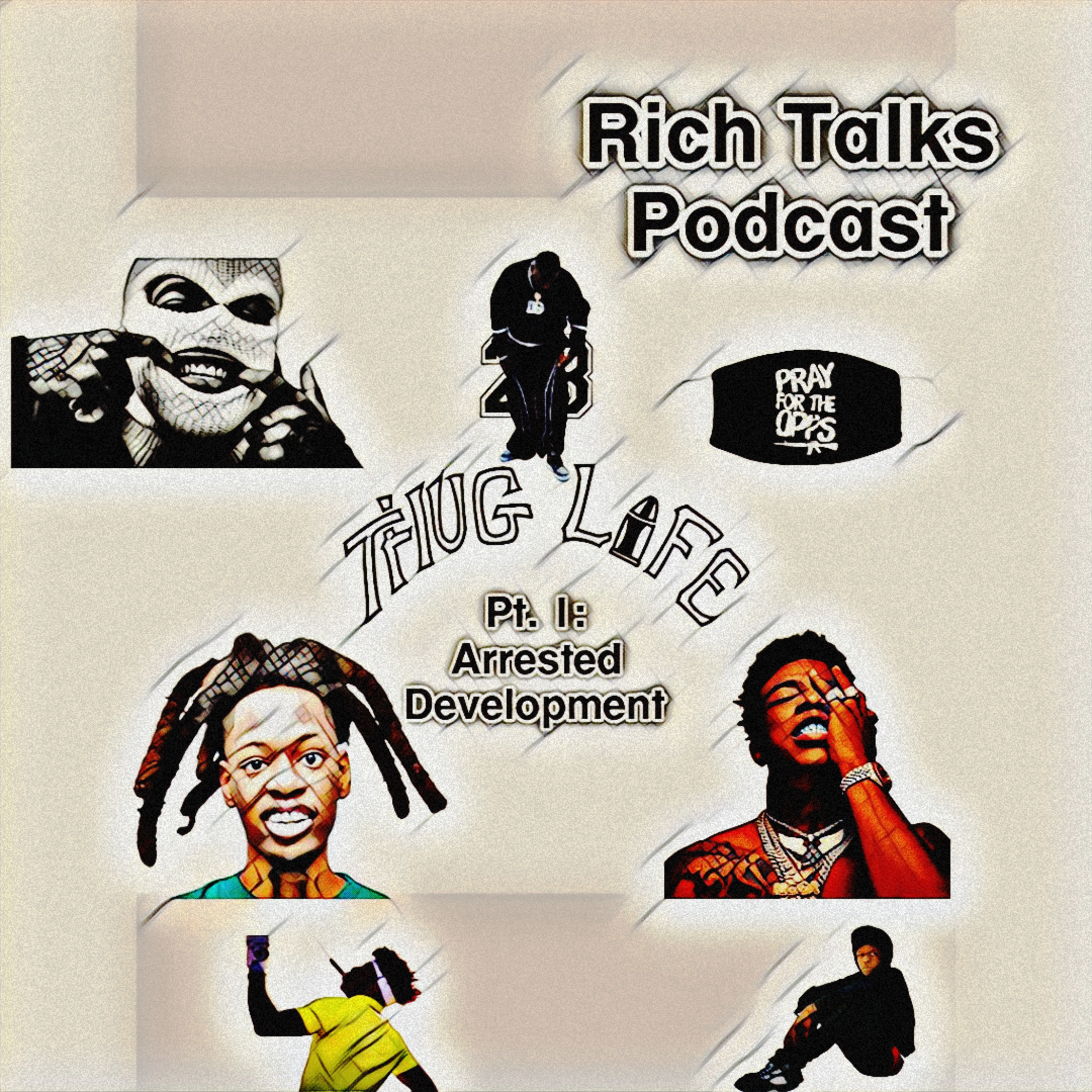 T.H.U.G.L.I.F.E Pt.1 - Arrested Development