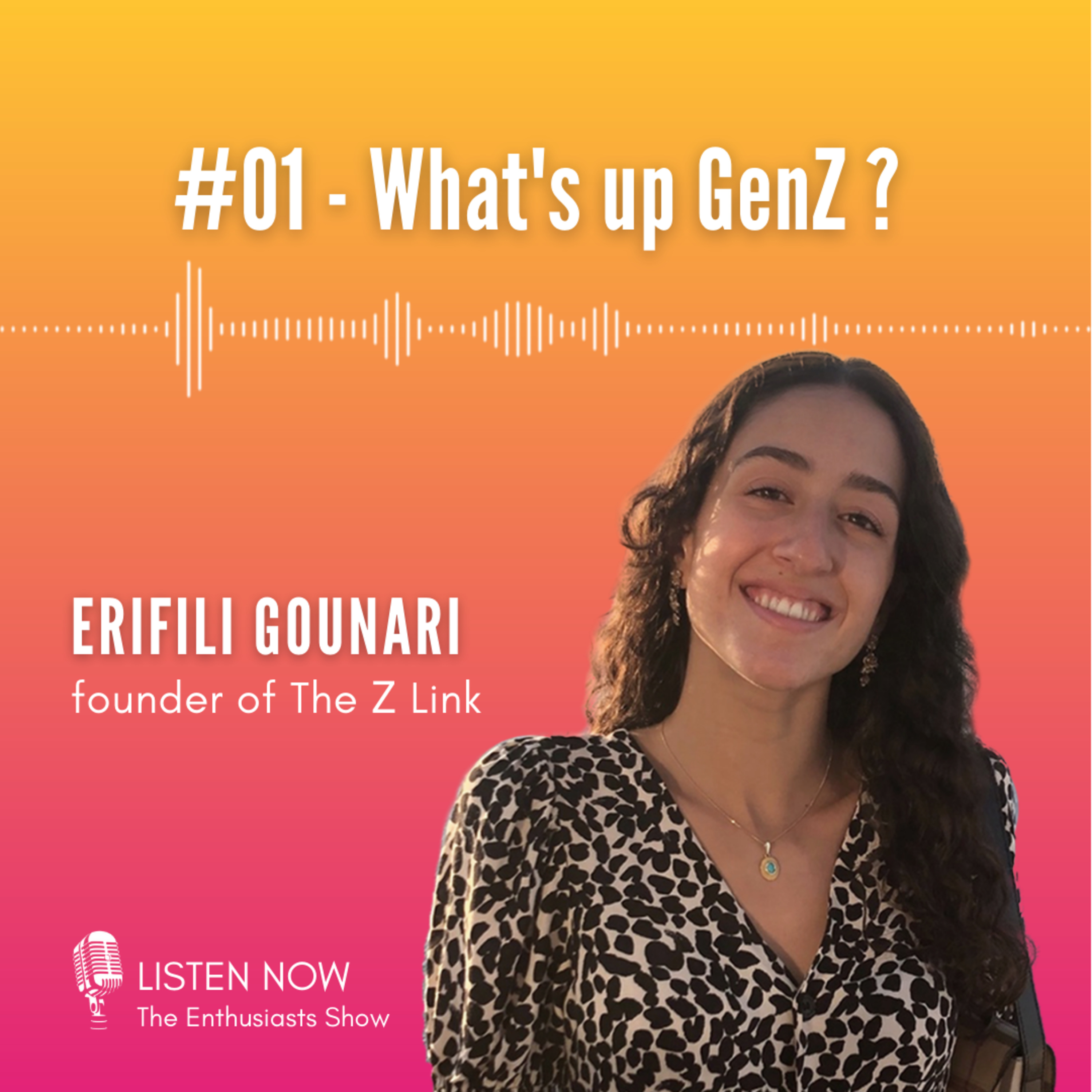 #01: What's up Gen Z? (with Erifili Gounari) episode artwork