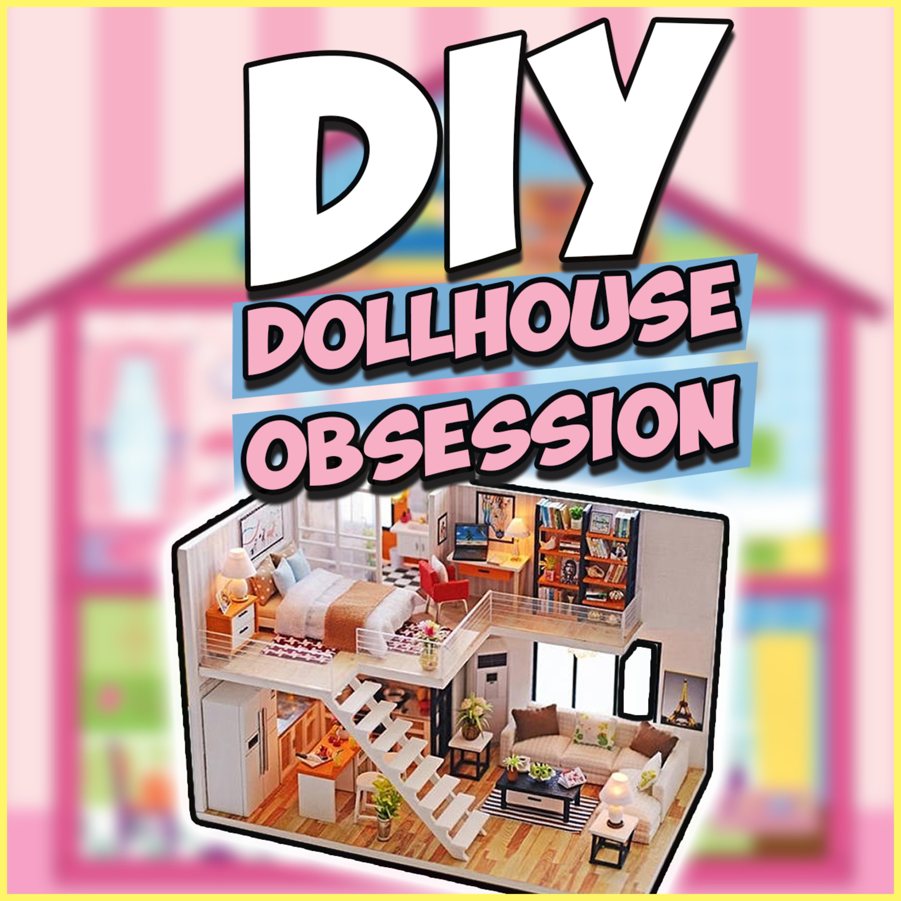 DIY Dollhouse Obsession: Crafting Never Stops Ep2